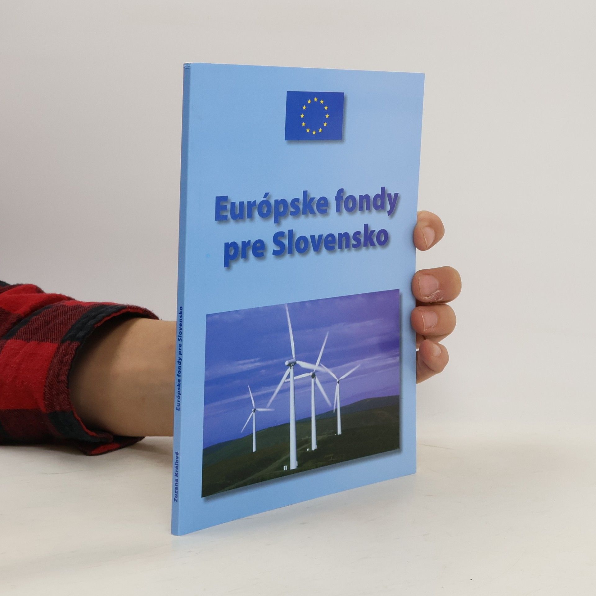 Zuzana Kráľová Európske fondy pre Slovensko