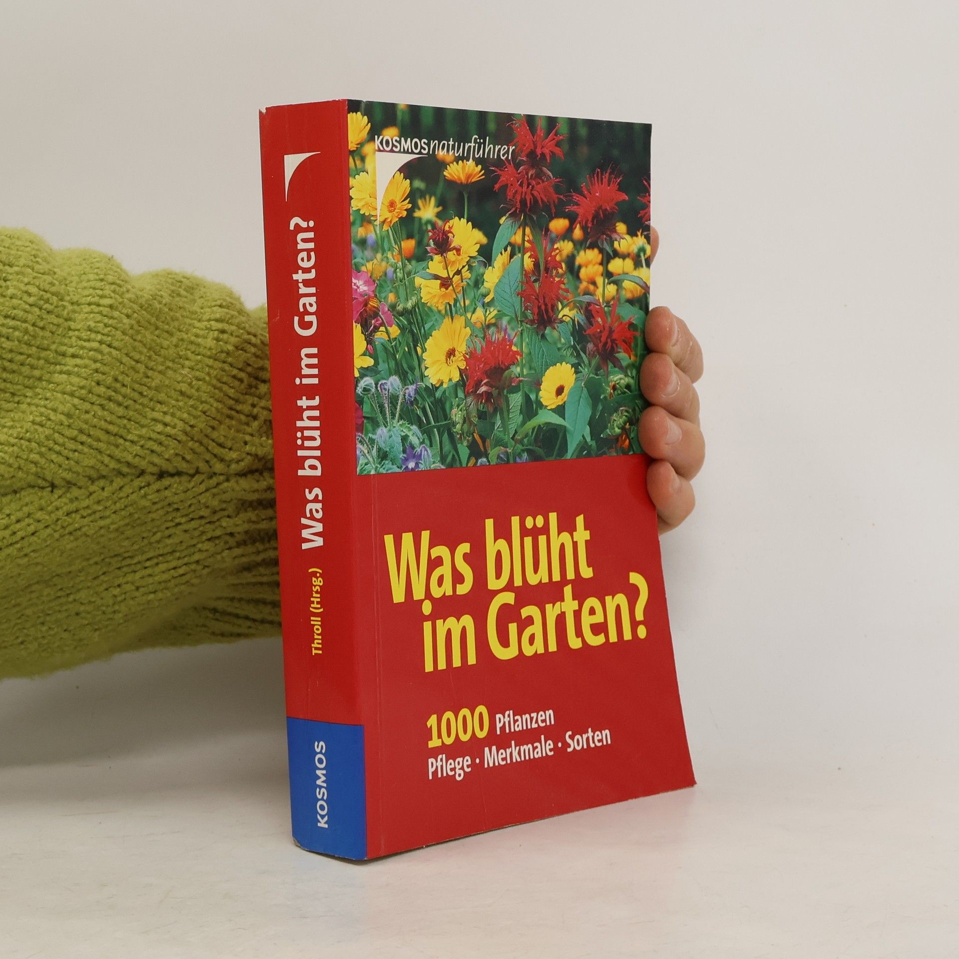 Angelika Throll Was blüht im Garten?