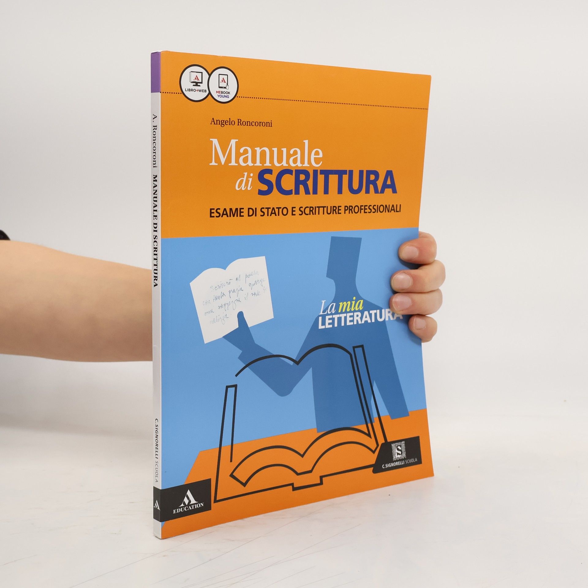 Angelo Roncoroni Manuale di Scrittura. Esame si Stato e Scritture Professionali