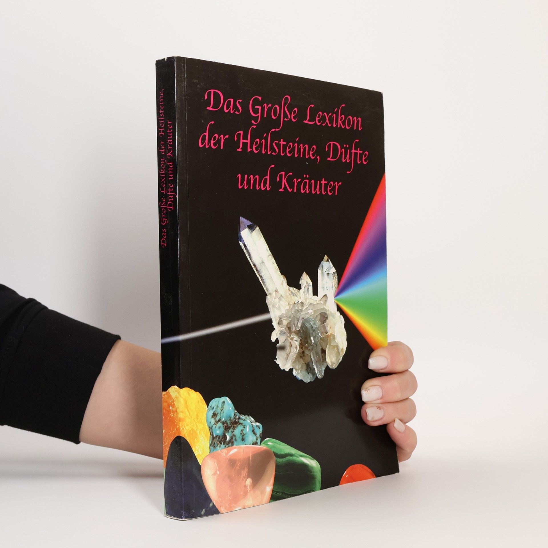 Autorenkollektiv Das große Lexikon der Heilsteine, Düfte und Kräuter