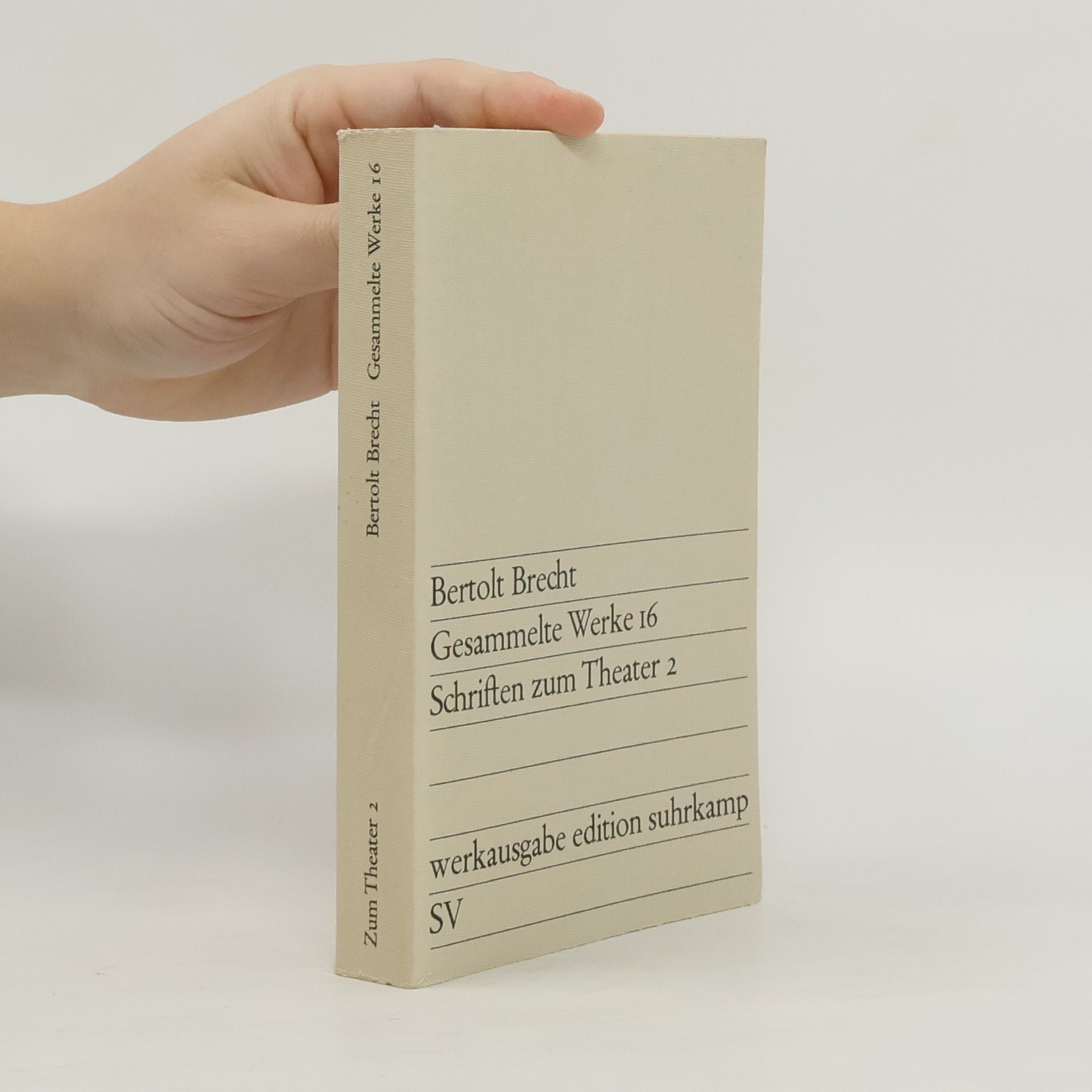 Bertolt Brecht Gesammelte Werke 16. Schriften zum Theater 2