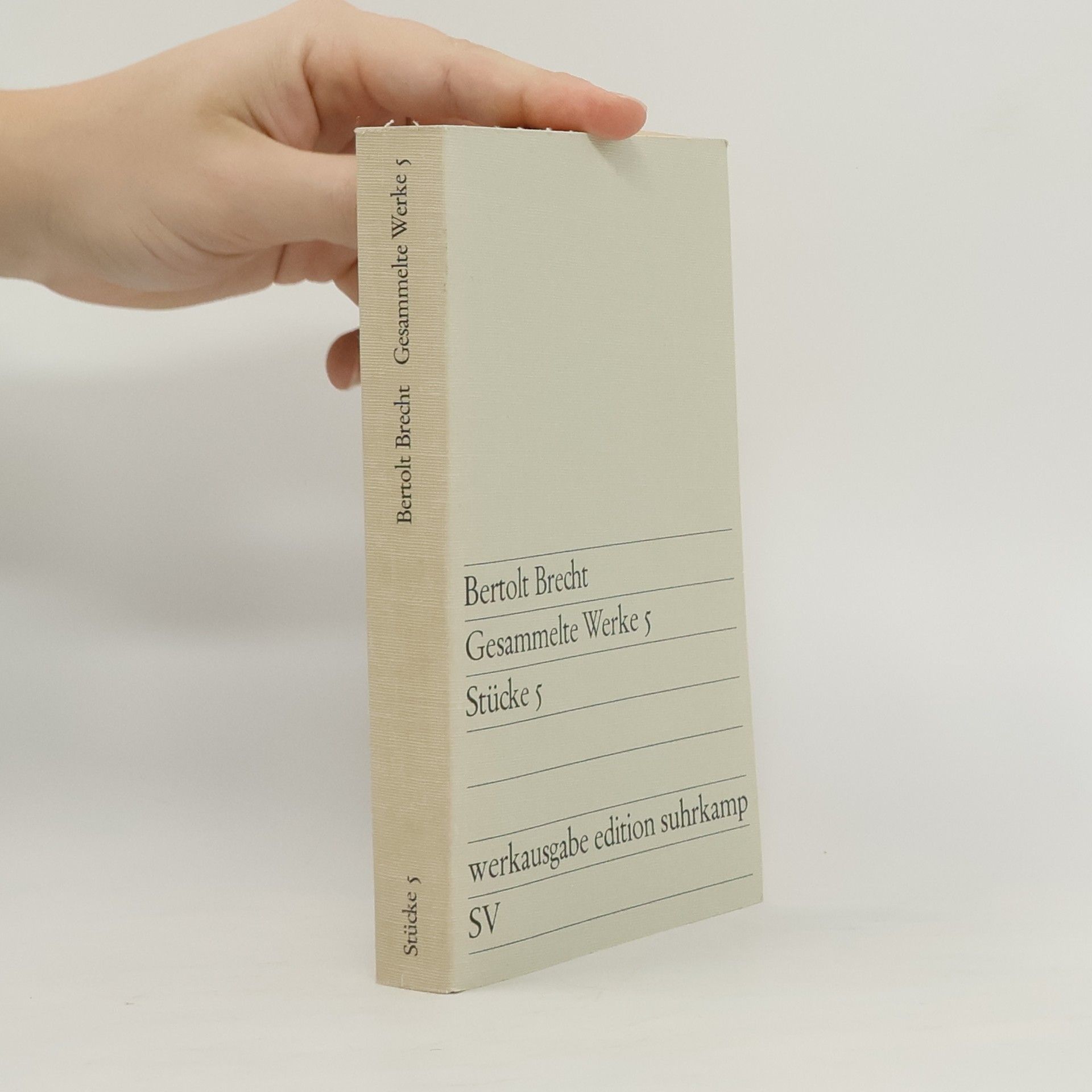 Gesammelte Werke 5. Stücke 5