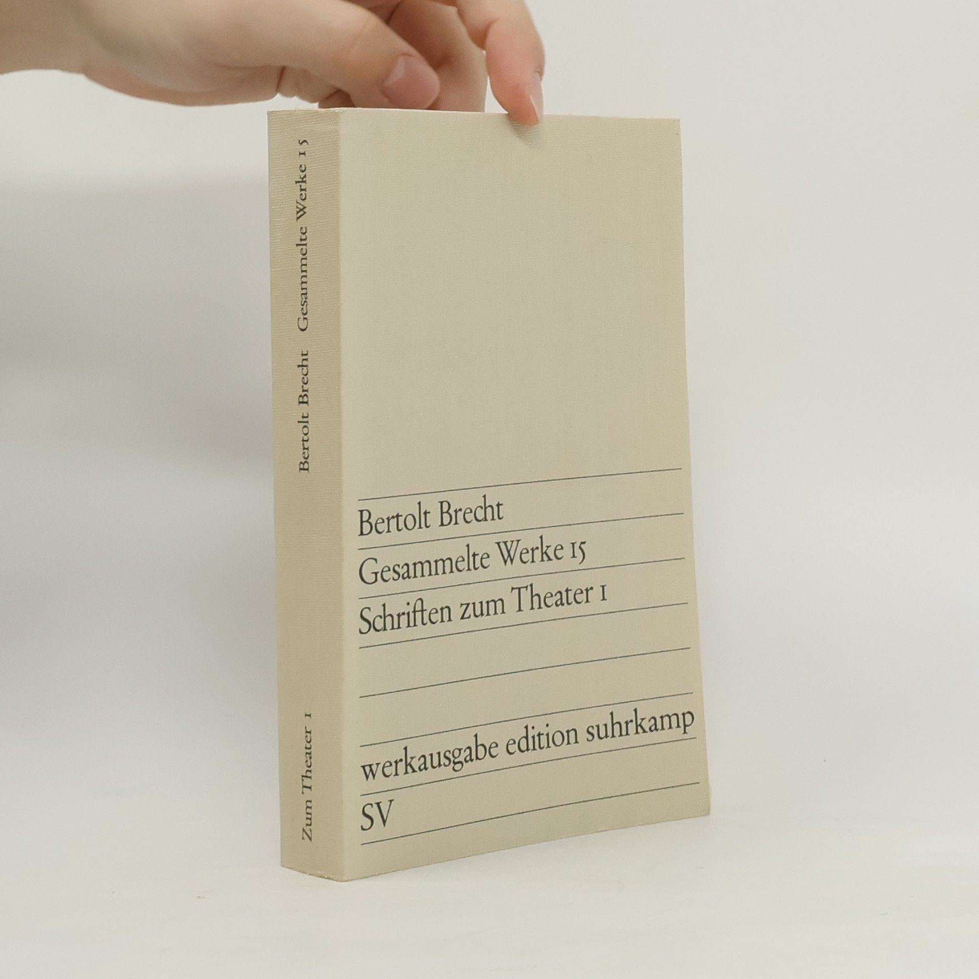 Bertolt Brecht Gesammelte Werke 15. Schriften zum Theater 1