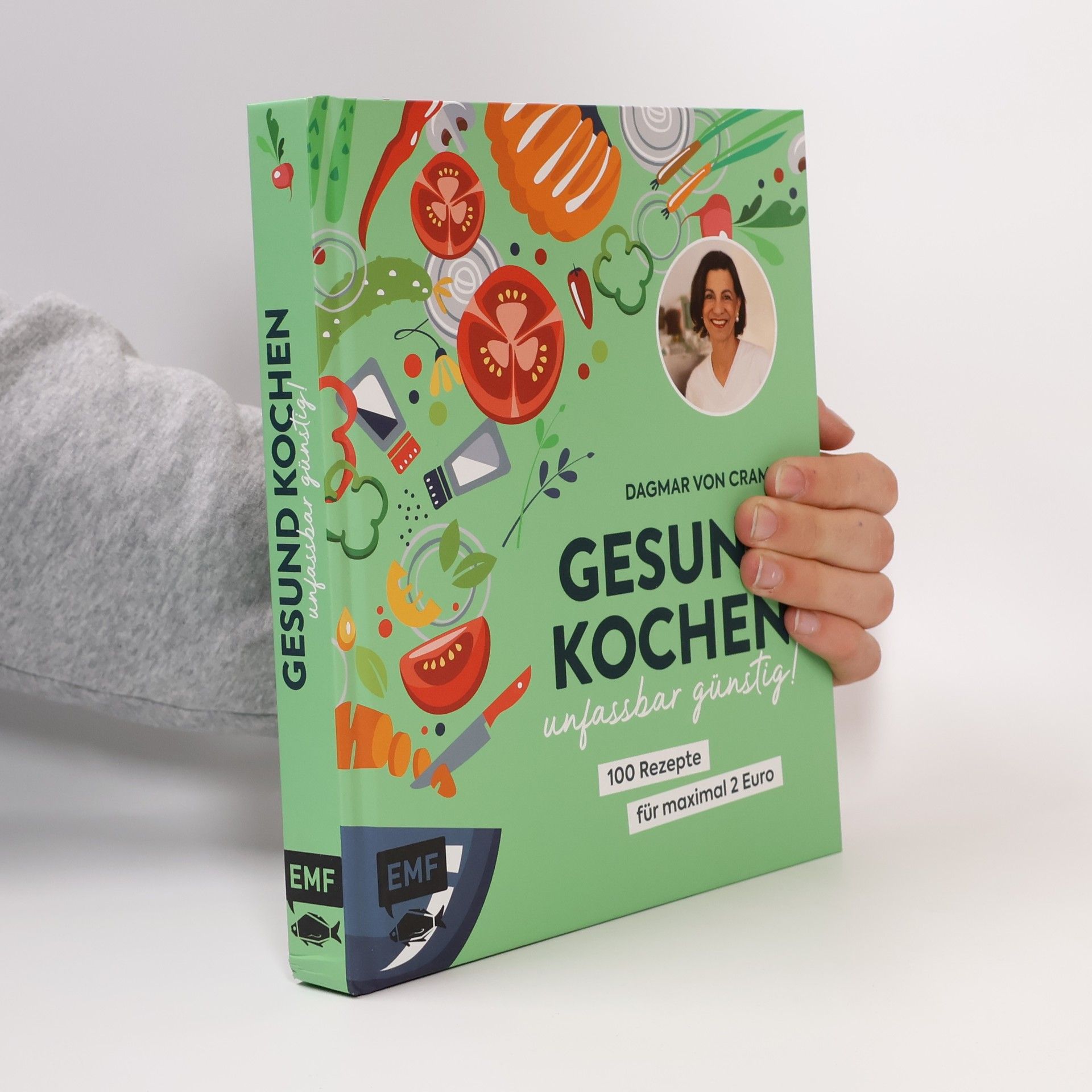 Dagmar von Cramm Gesund kochen - unfassbar günstig!