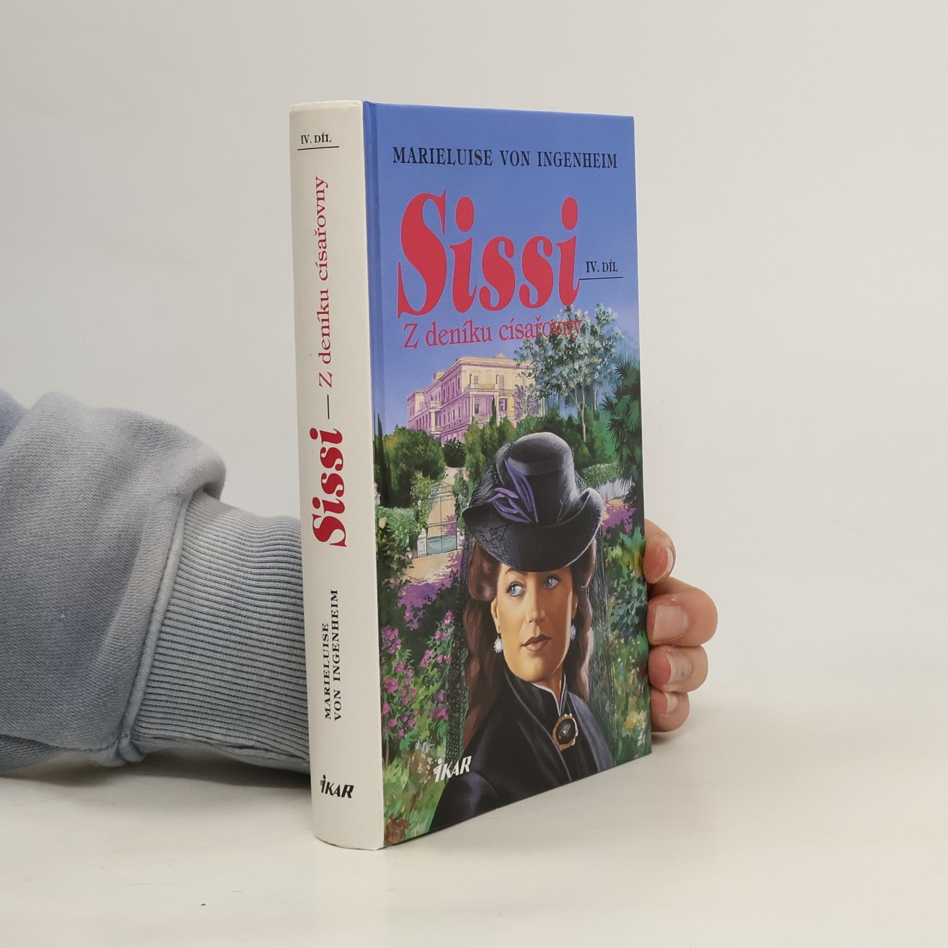 Maireluise von Ingenheim Sissi. Díl IV. Z deníku císařovny