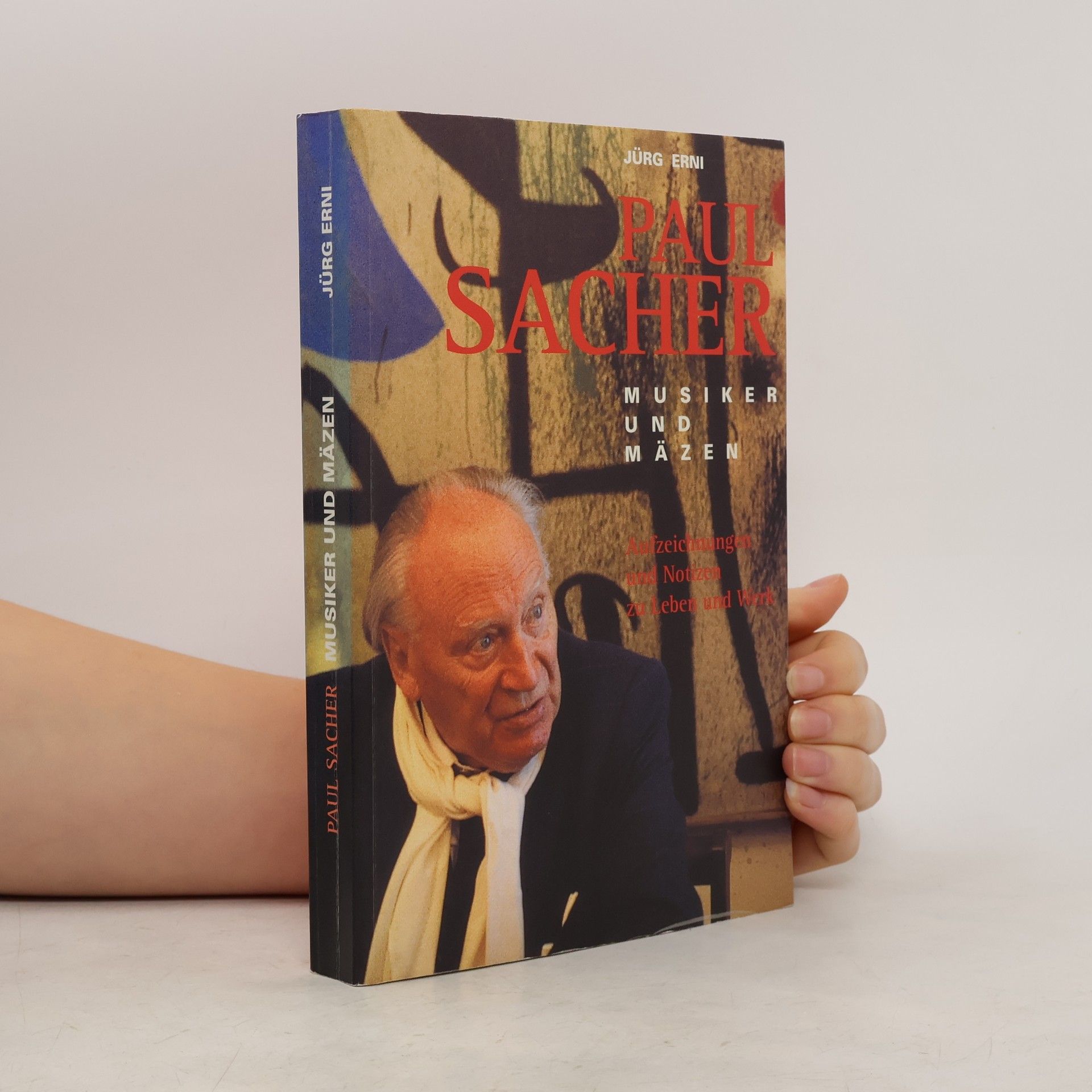 Jürg Erni Paul Sacher, Musiker und Mäzen