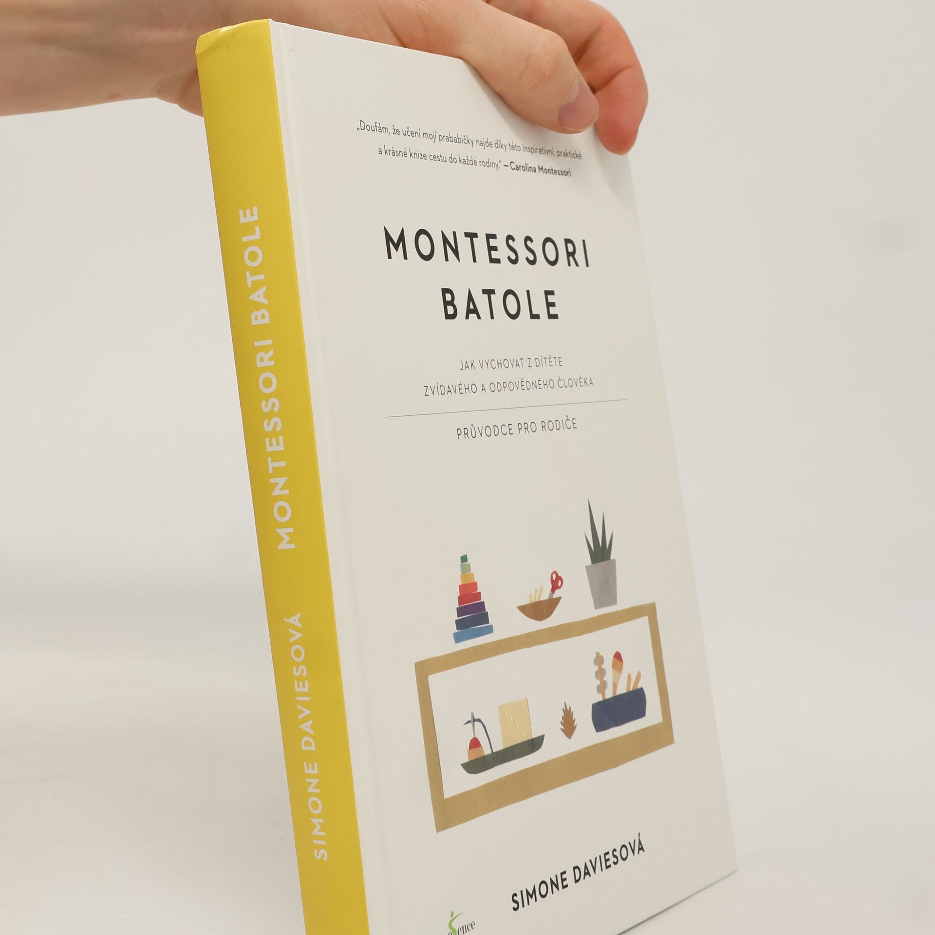 Montessori batole. Jak vychovat z dítěte zvídavého a odpovědného člověka