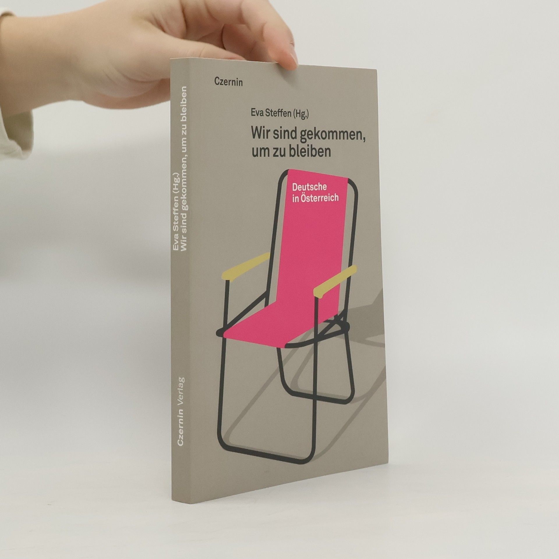 Eva Steffen Wir sind gekommen, um zu bleiben