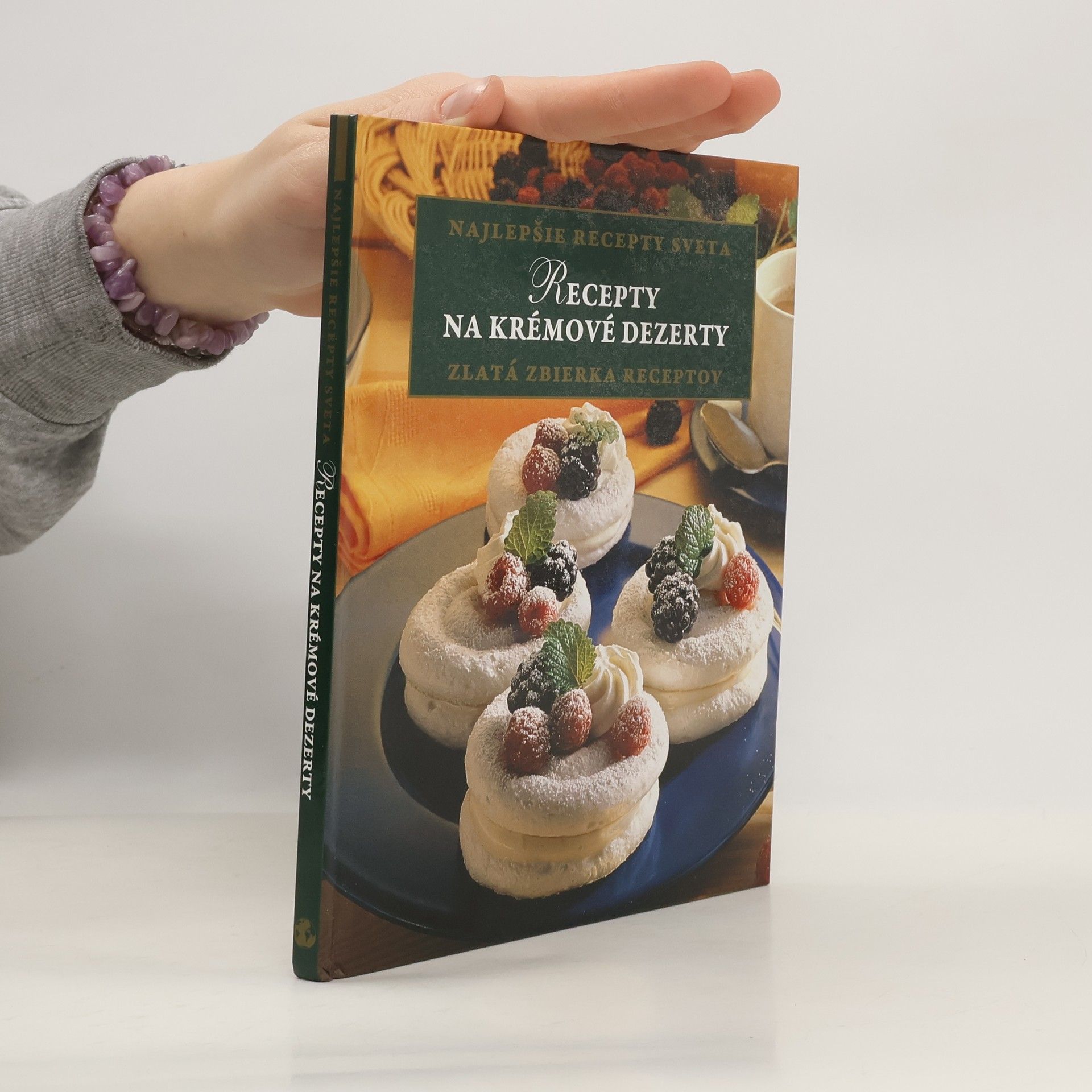 Kolektív autorov Nejlepší recepty světa: Recepty na krémové dezerty
