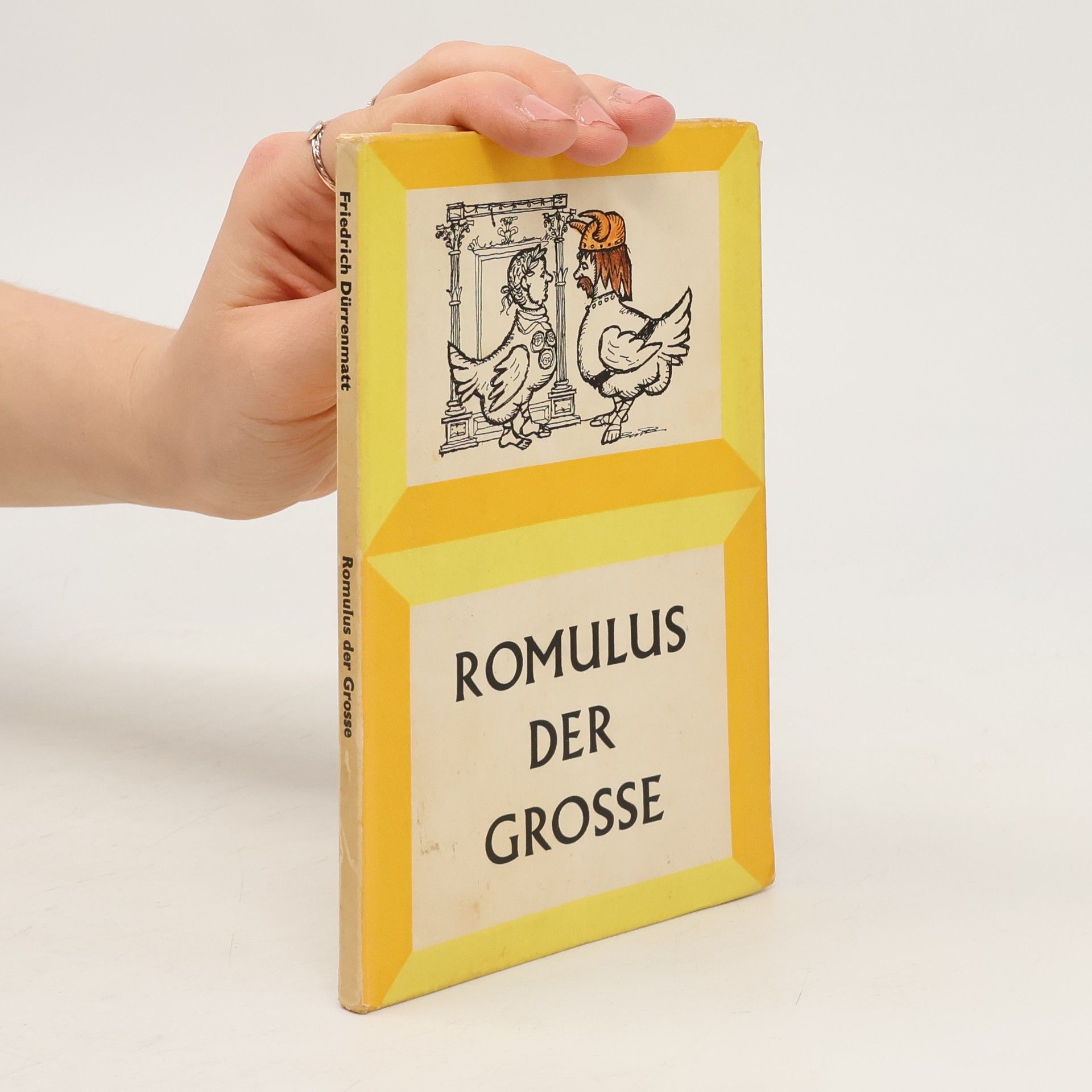 Friedrich Dürrenmatt Romulus der Grosse