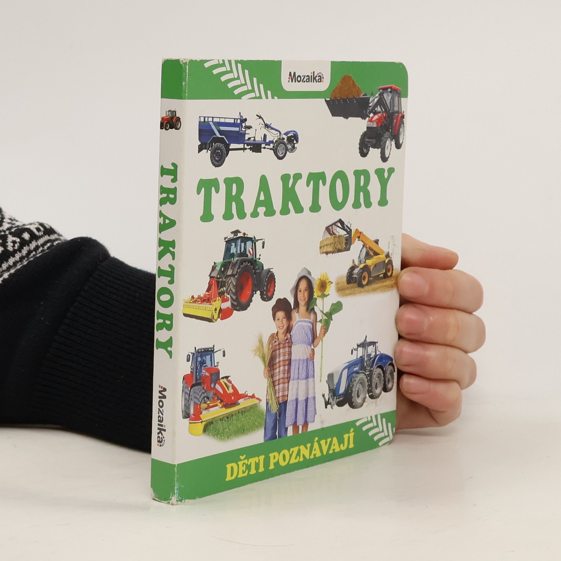 Autorenkollektiv Traktory : děti poznávají Děti poznávají traktory