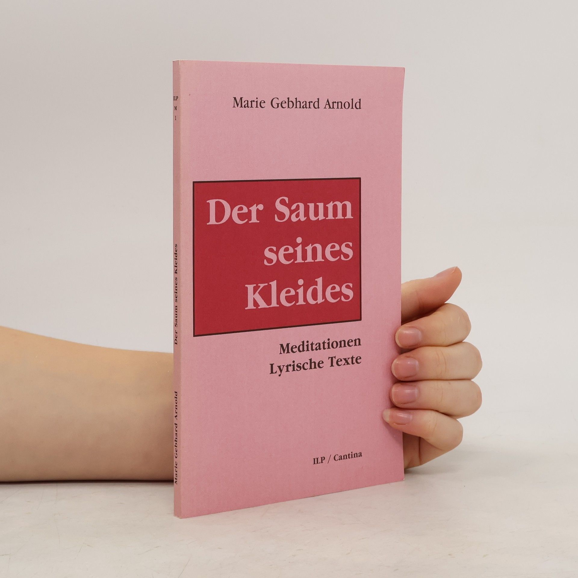 Marie Gebhard Arnold Der Saum seines Kleides