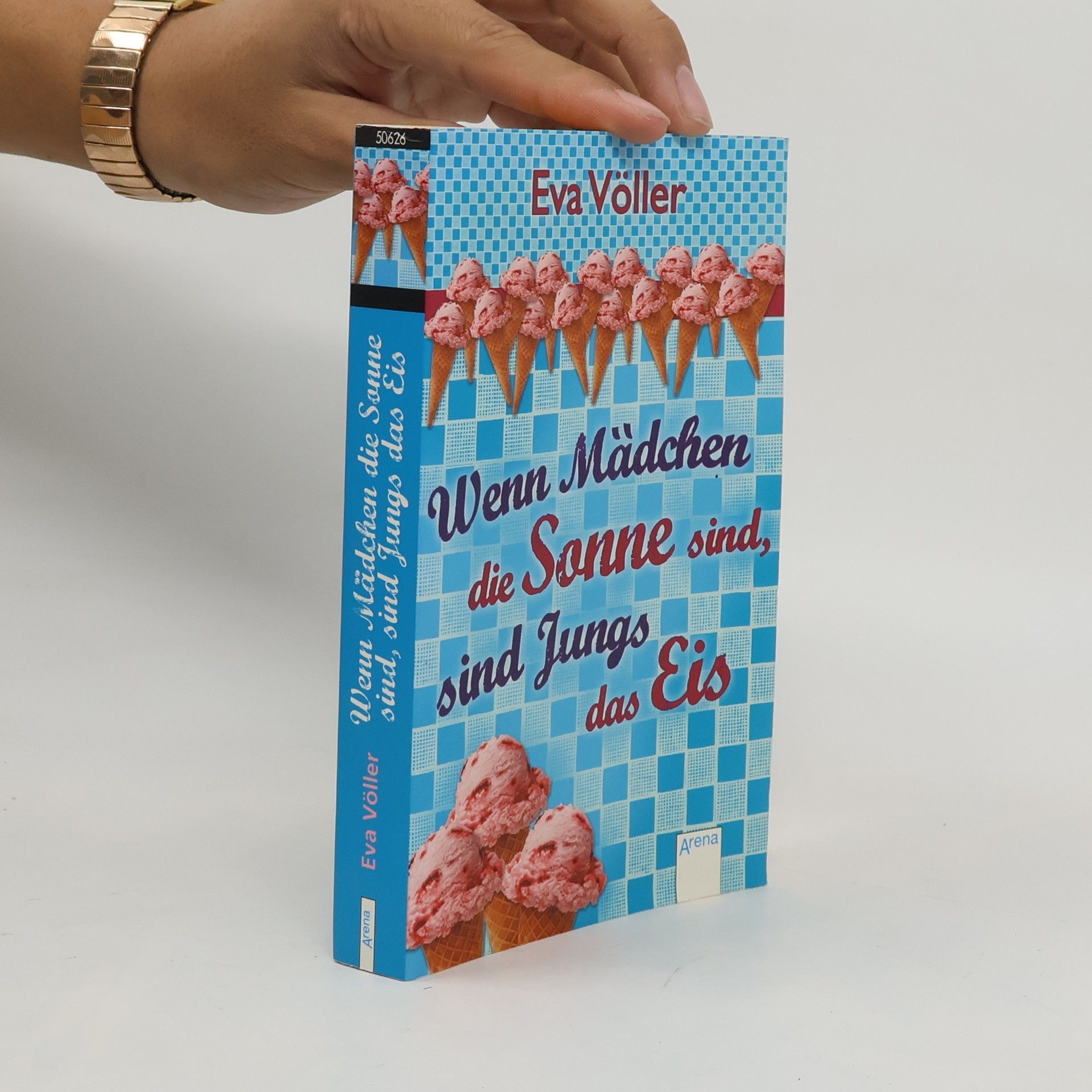 Eva Völler Wenn Mädchen die Sonne sind, sind Jungs das Eis