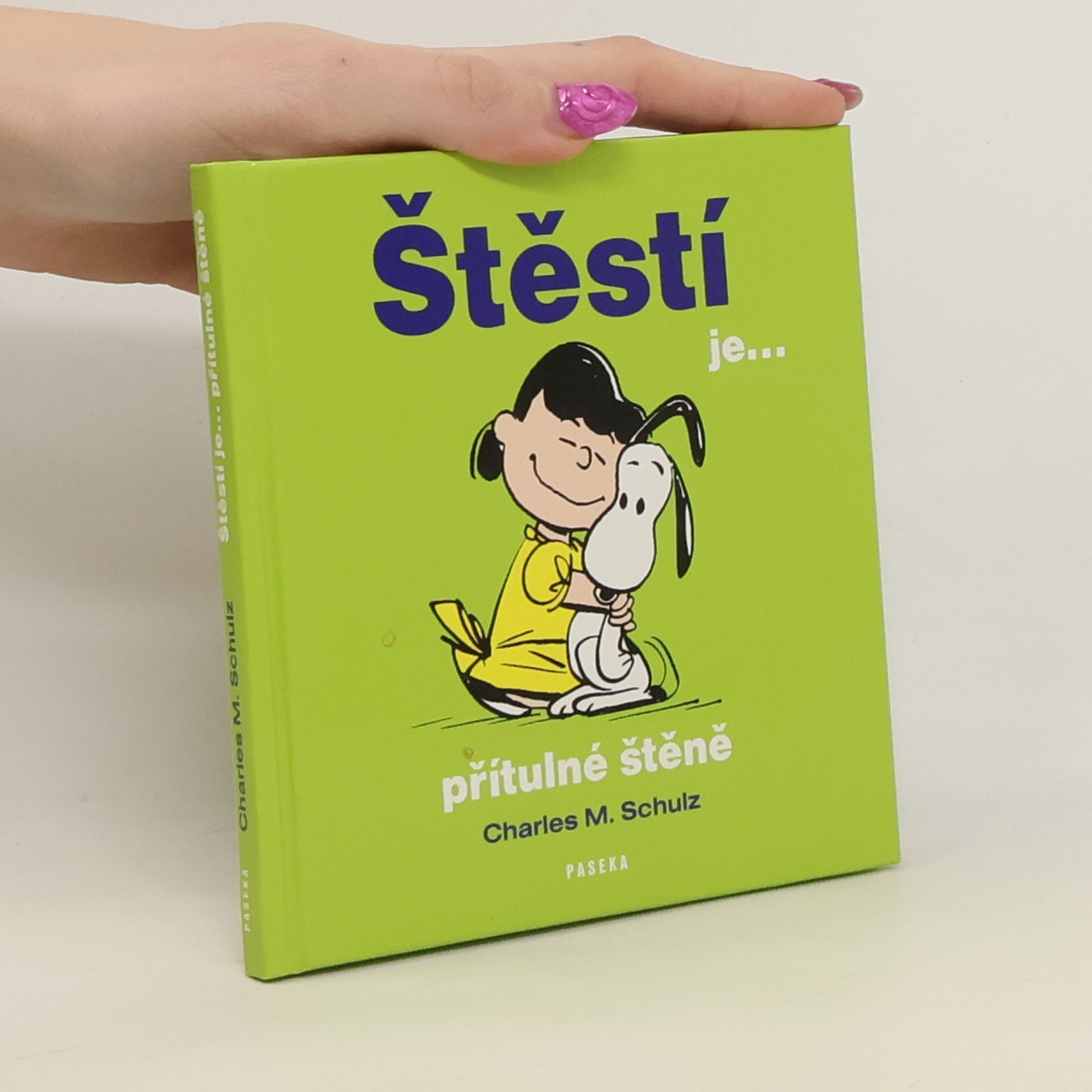 Charles Monroe Schulz Štěstí je... přítulné štěně