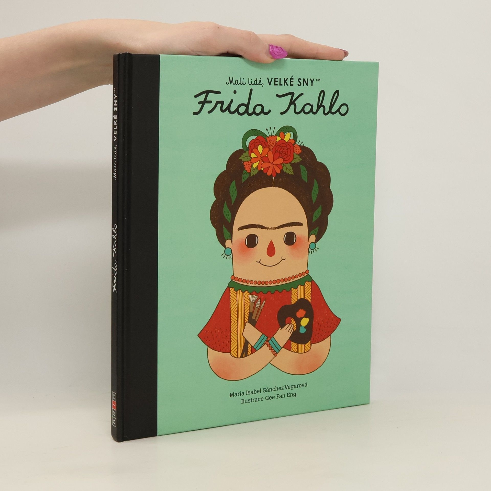 Frida Kahlo - Malí lidé, velké sny