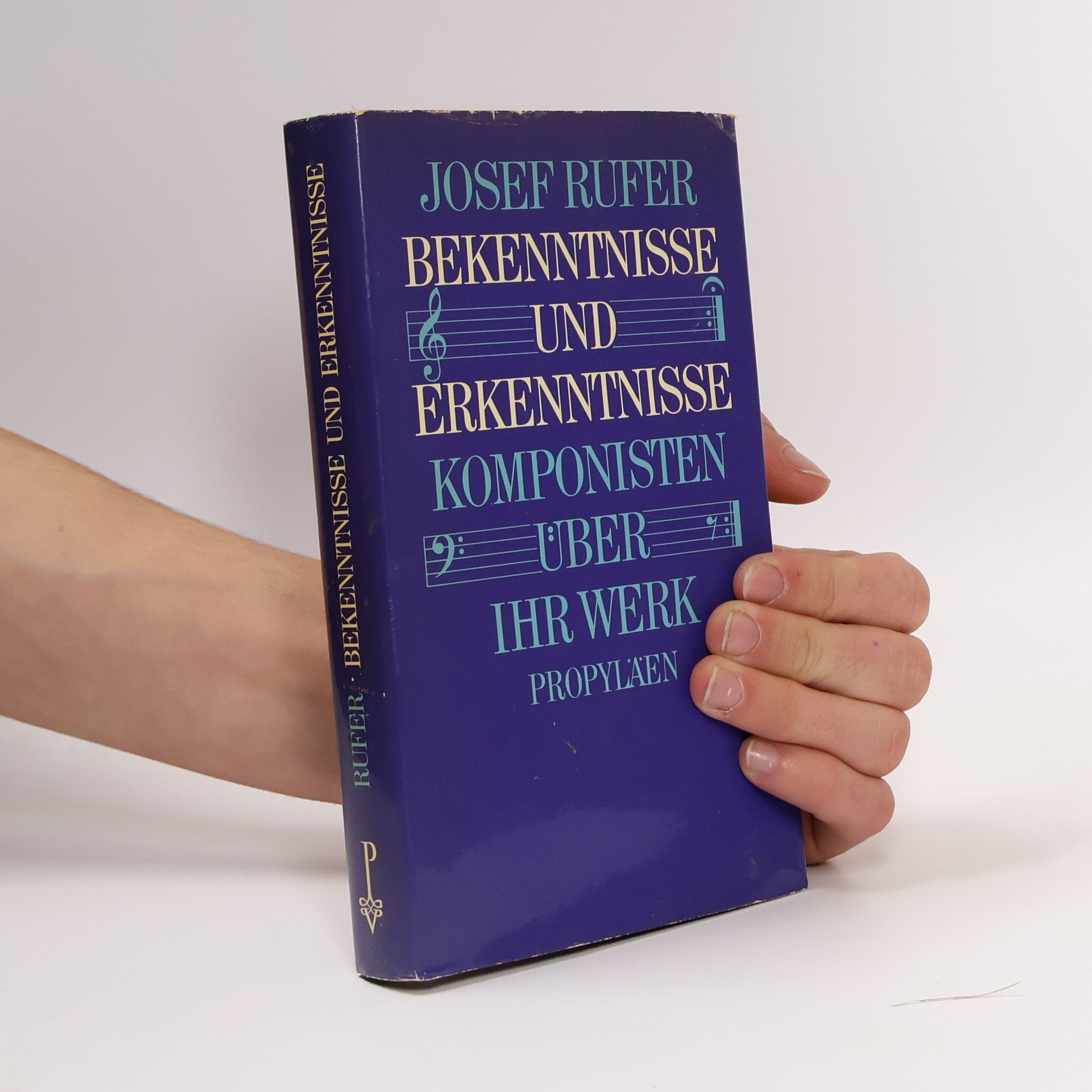 Josef Rufer Bekenntnisse und Erkenntnisse