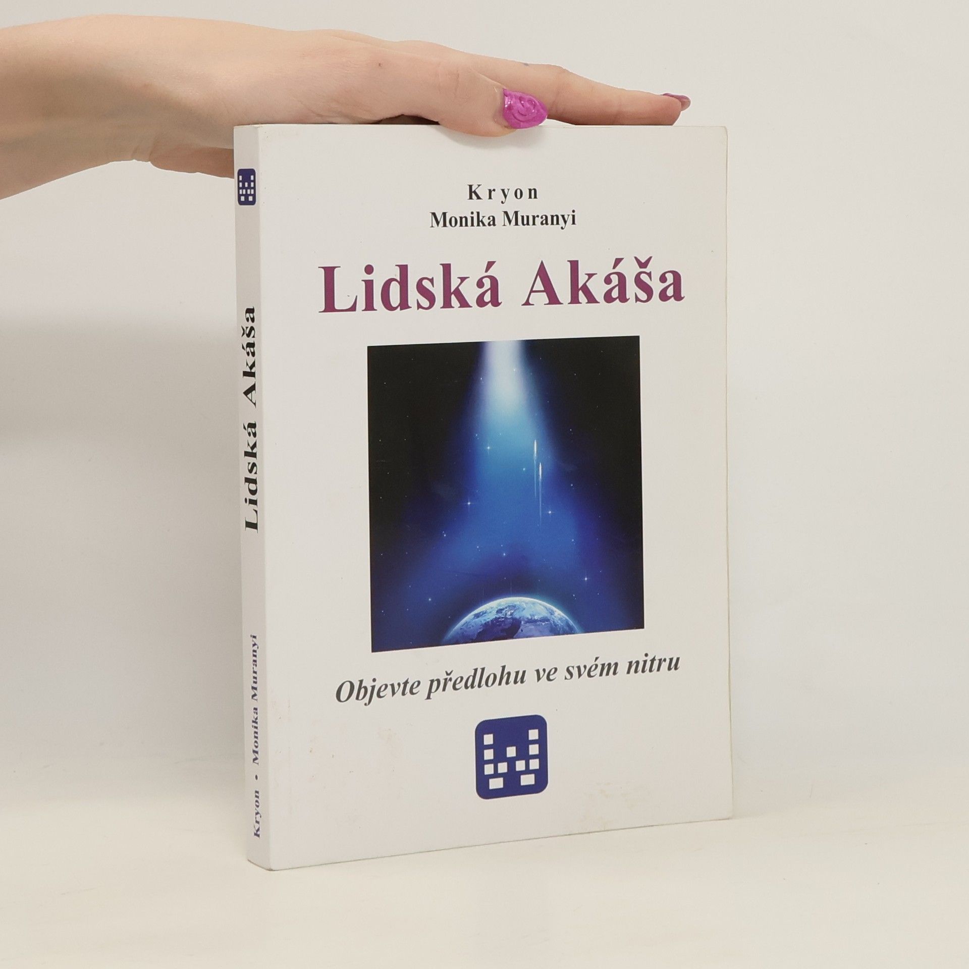 Lidská Akáša : objevte předlohu ve svém nitru