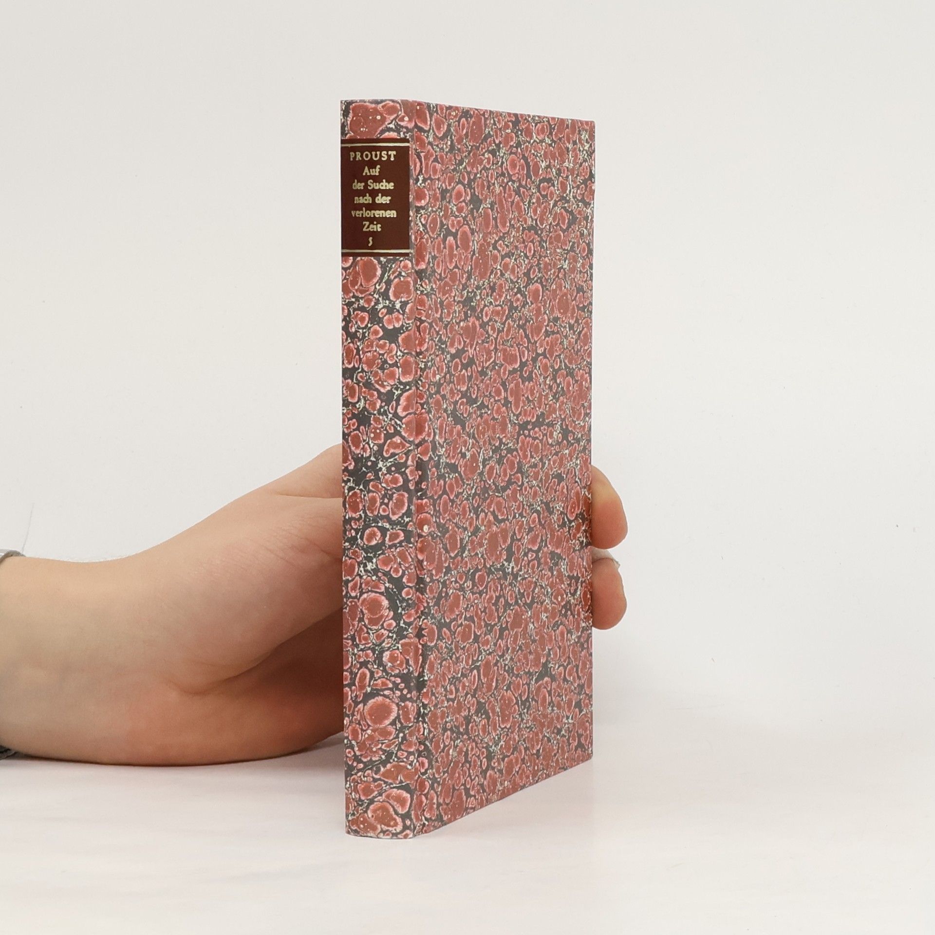 Marcel Proust Auf der suche nach der verlorenen Zeit. Band 5