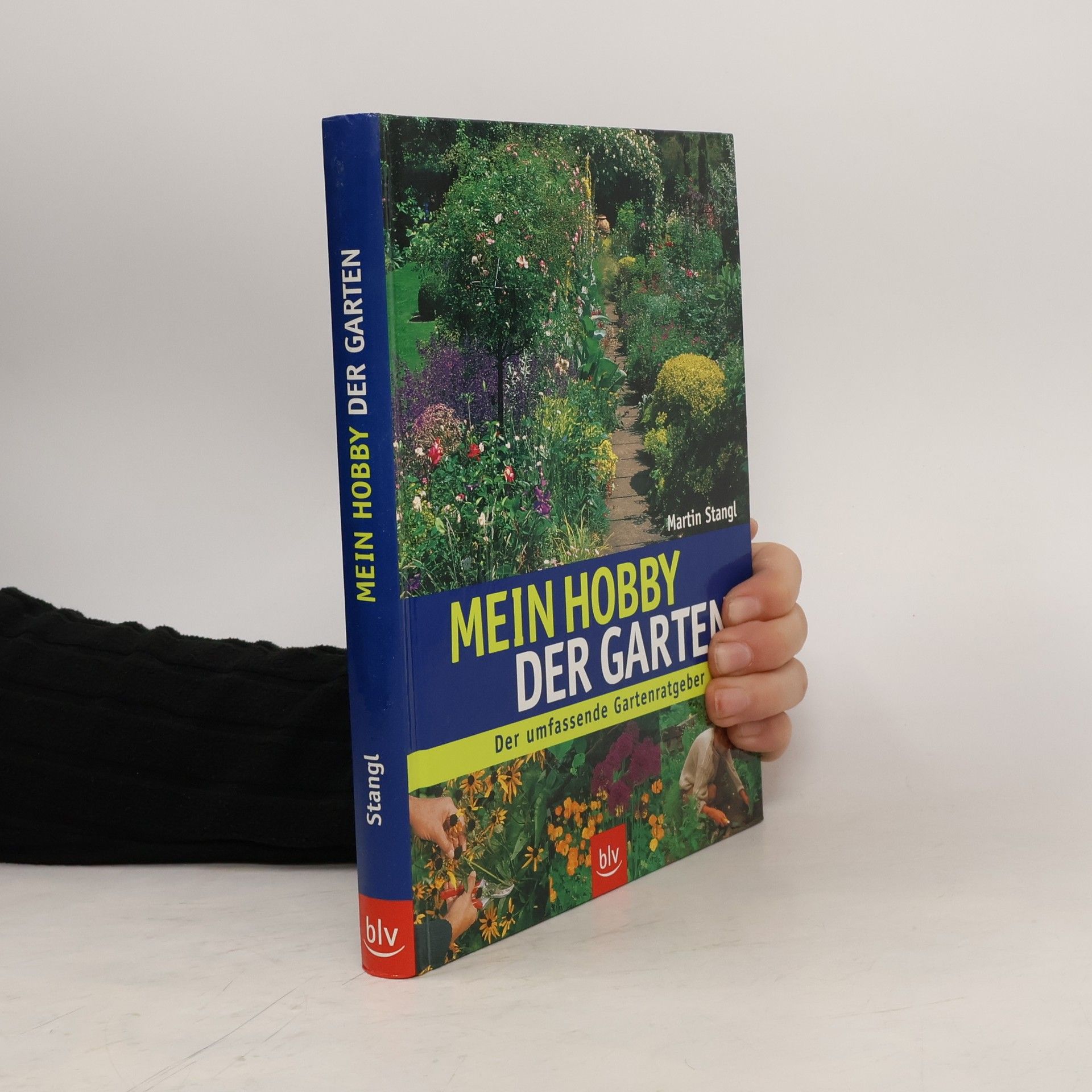 Martin Stangl Mein Hobby - der Garten