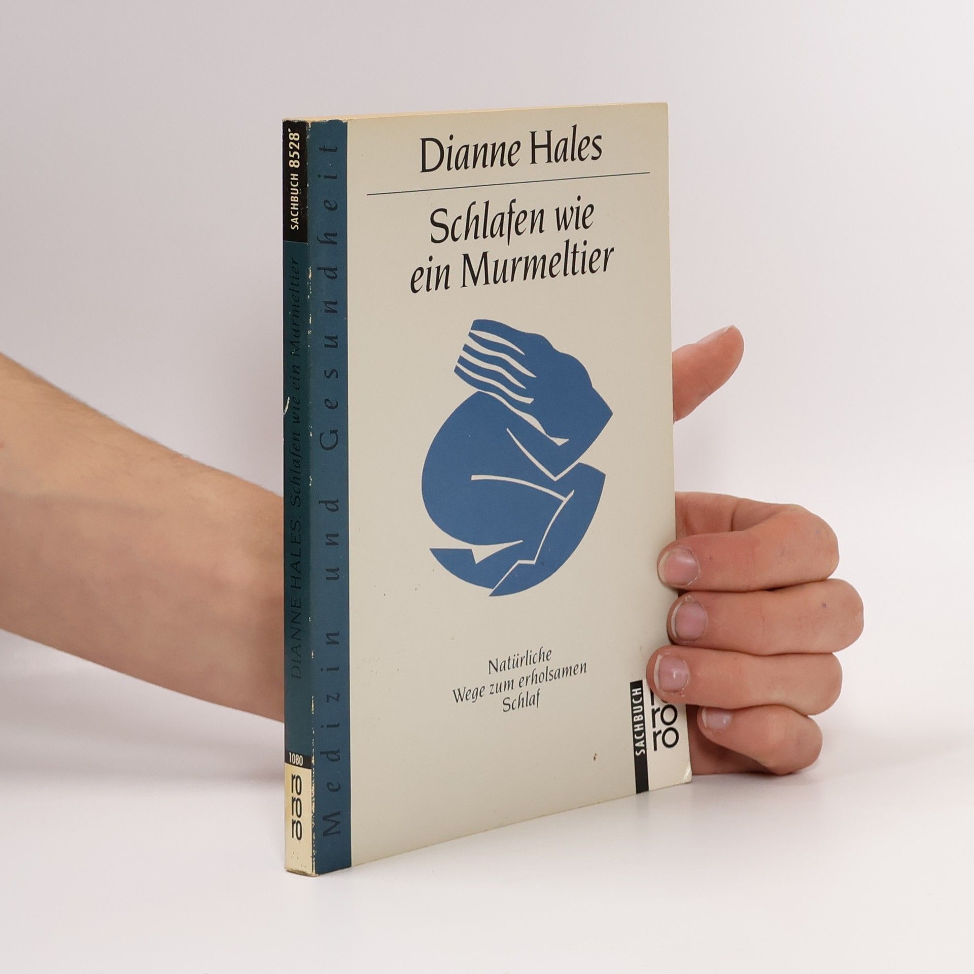 Dianne Hales rororo Sachbuch: Schlafen wie ein Murmeltier