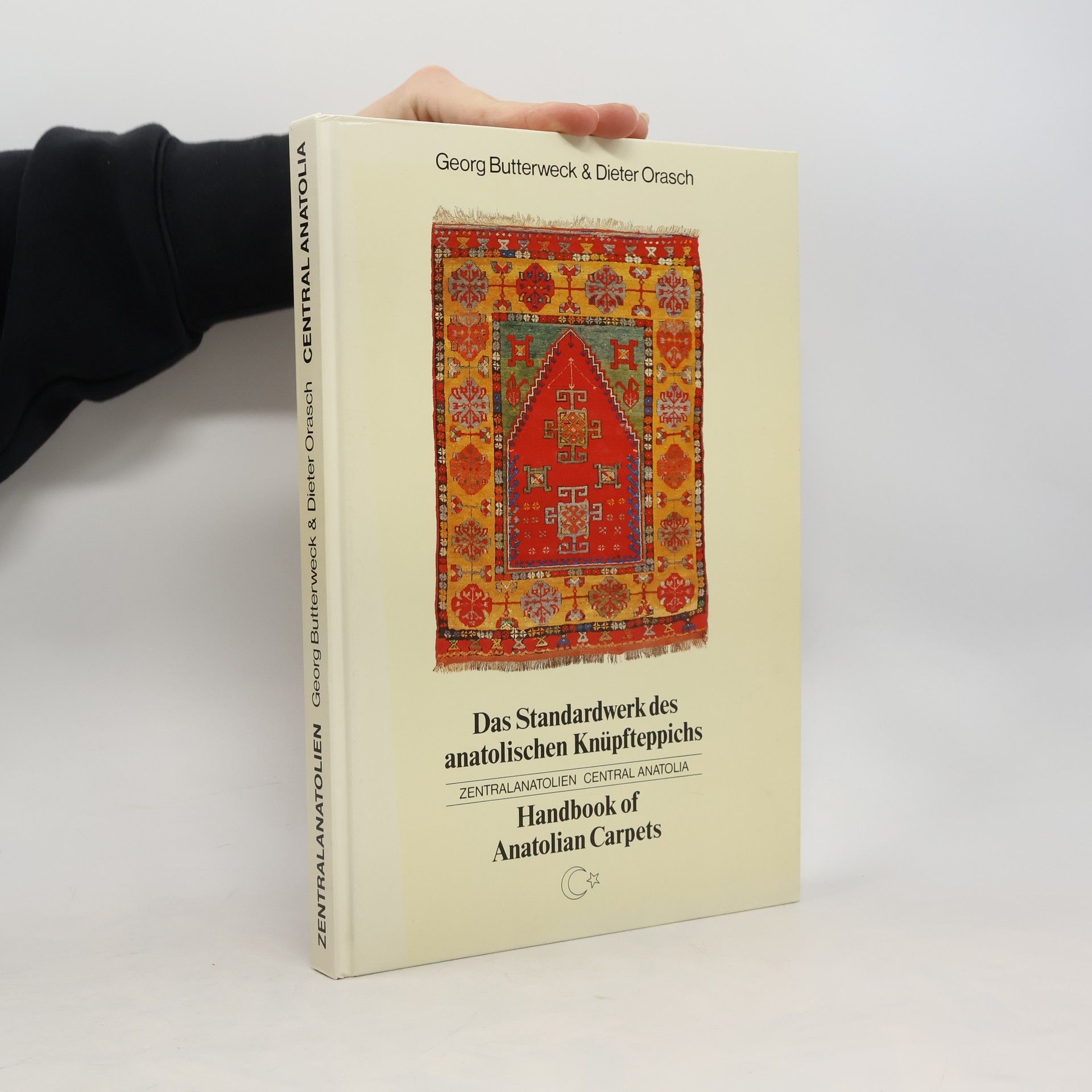 Das Standardwerk des anatolischen Knüpfteppichs / Handbook of Anatolian Carpets