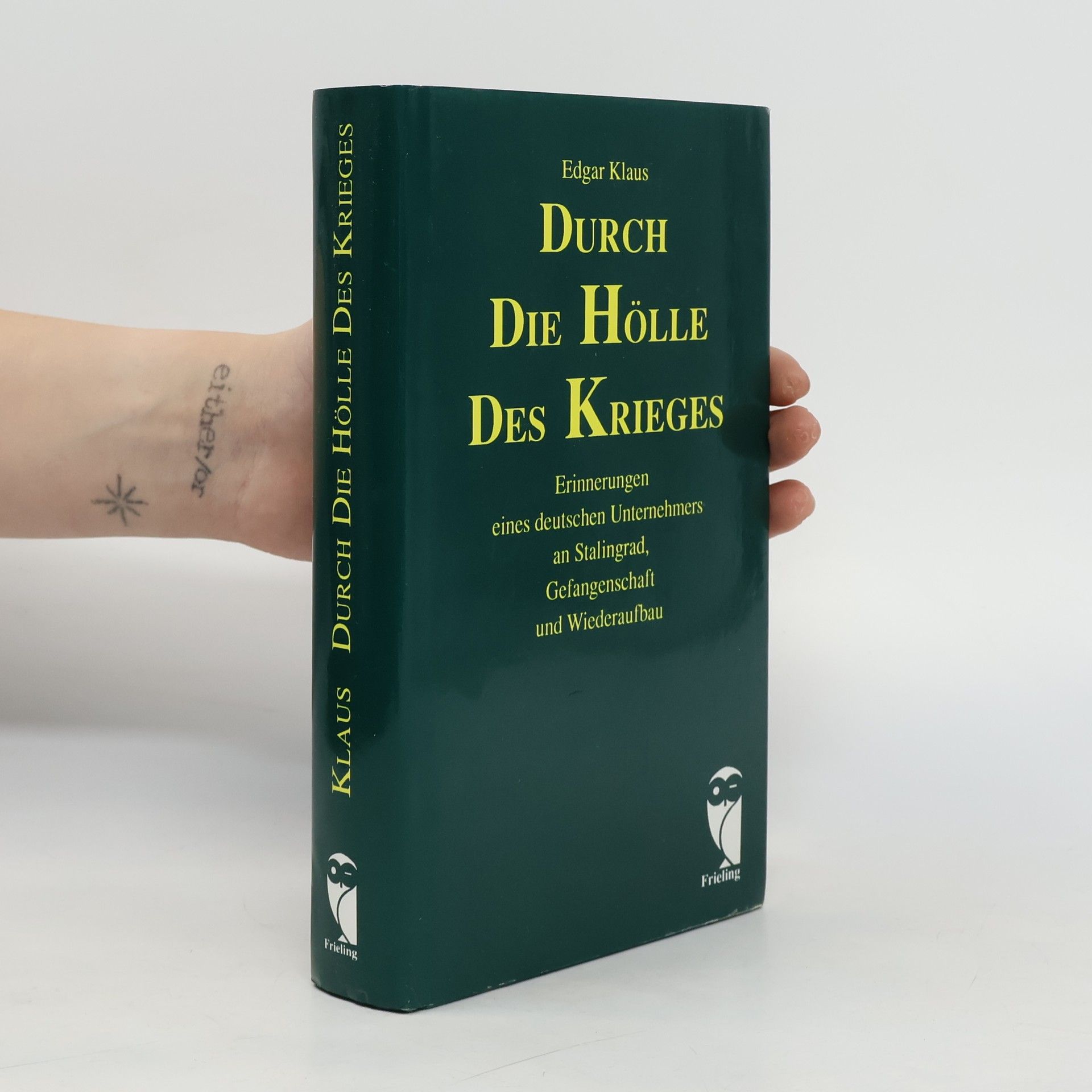 Edgar Klaus Durch die Hölle des Krieges