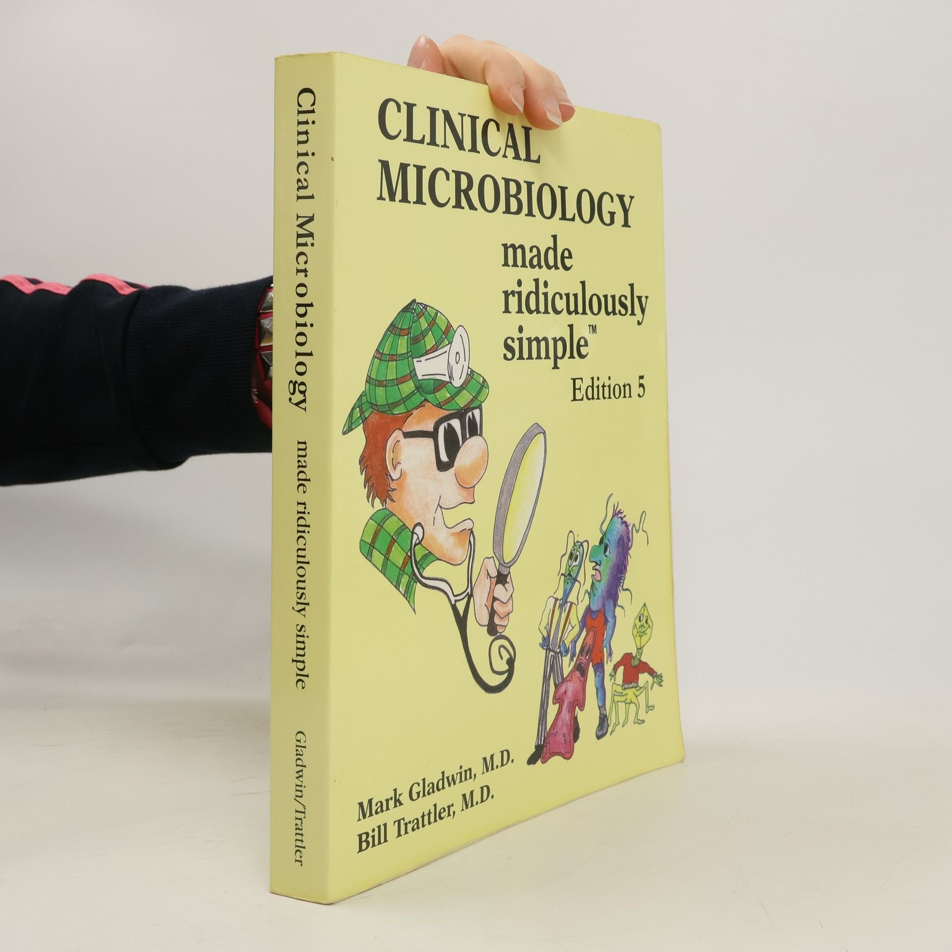 Clinical Microbiology Made Ridiculously Simple: Edition 5