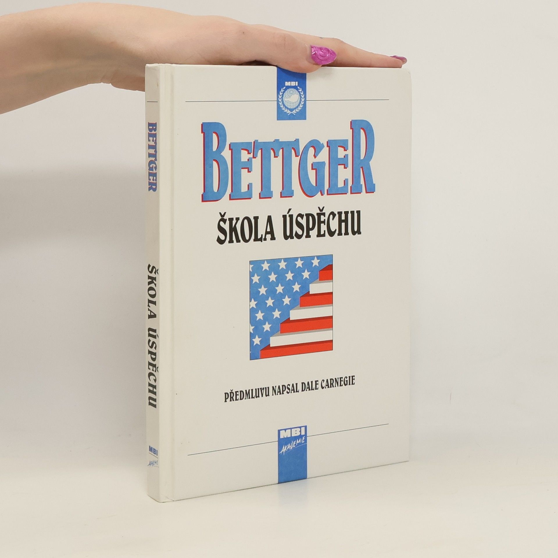 Frank Bettger Škola úspěchu