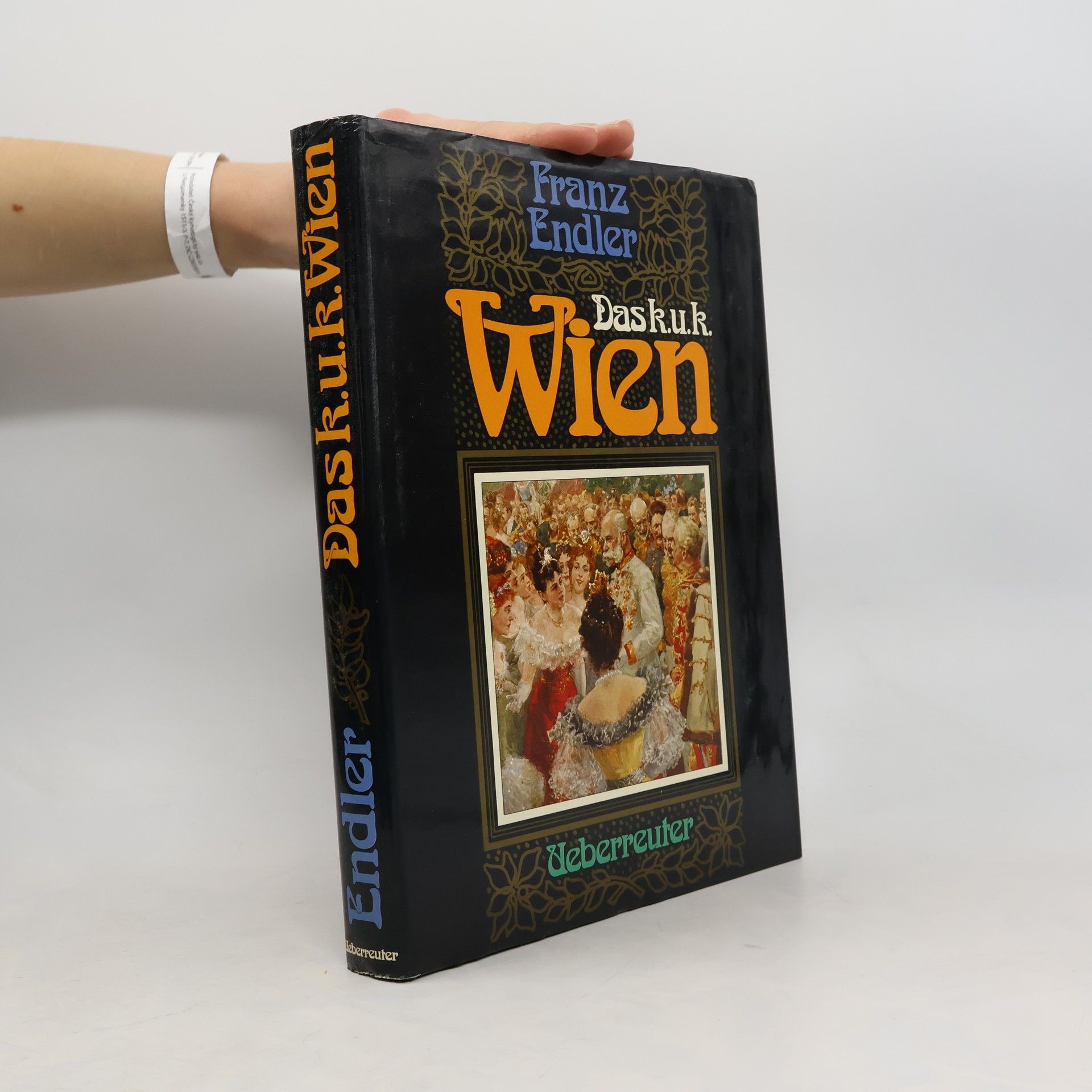 Franz Endler Das k.u.k. Wien