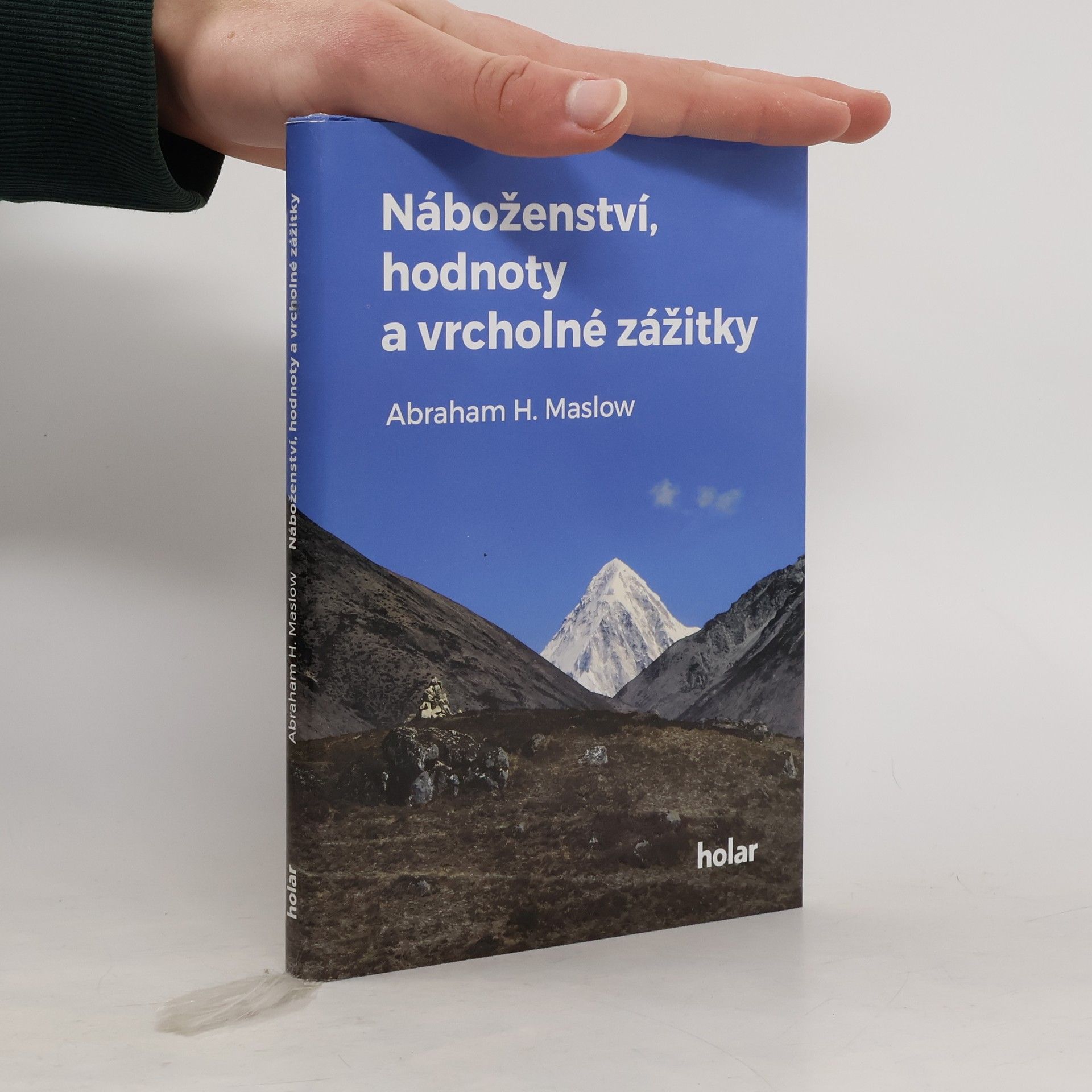 Abraham Maslow Náboženství, hodnoty a vrcholné zážitky