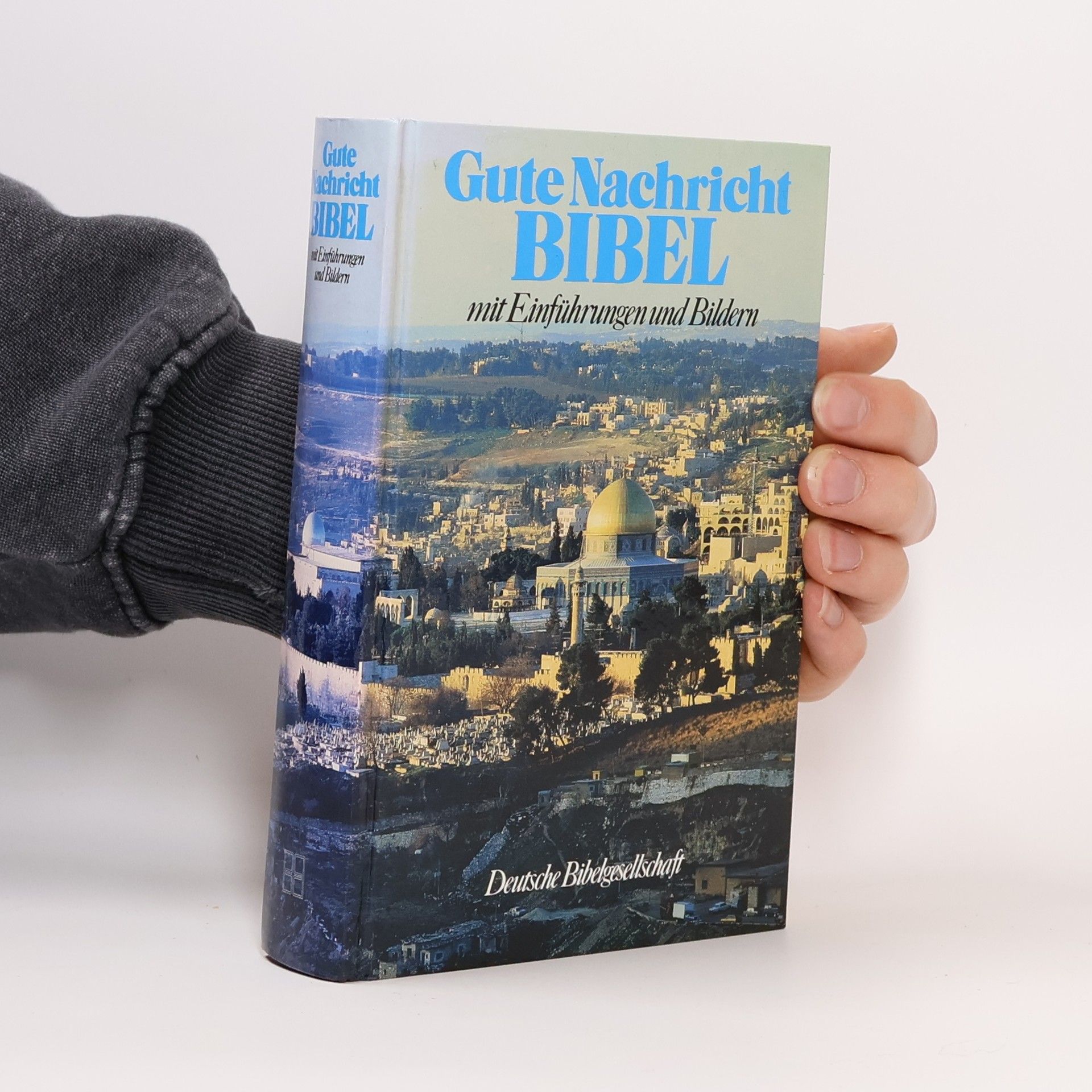 Various authors Gute Nachricht Bibel mit Einführungen und Bildern.