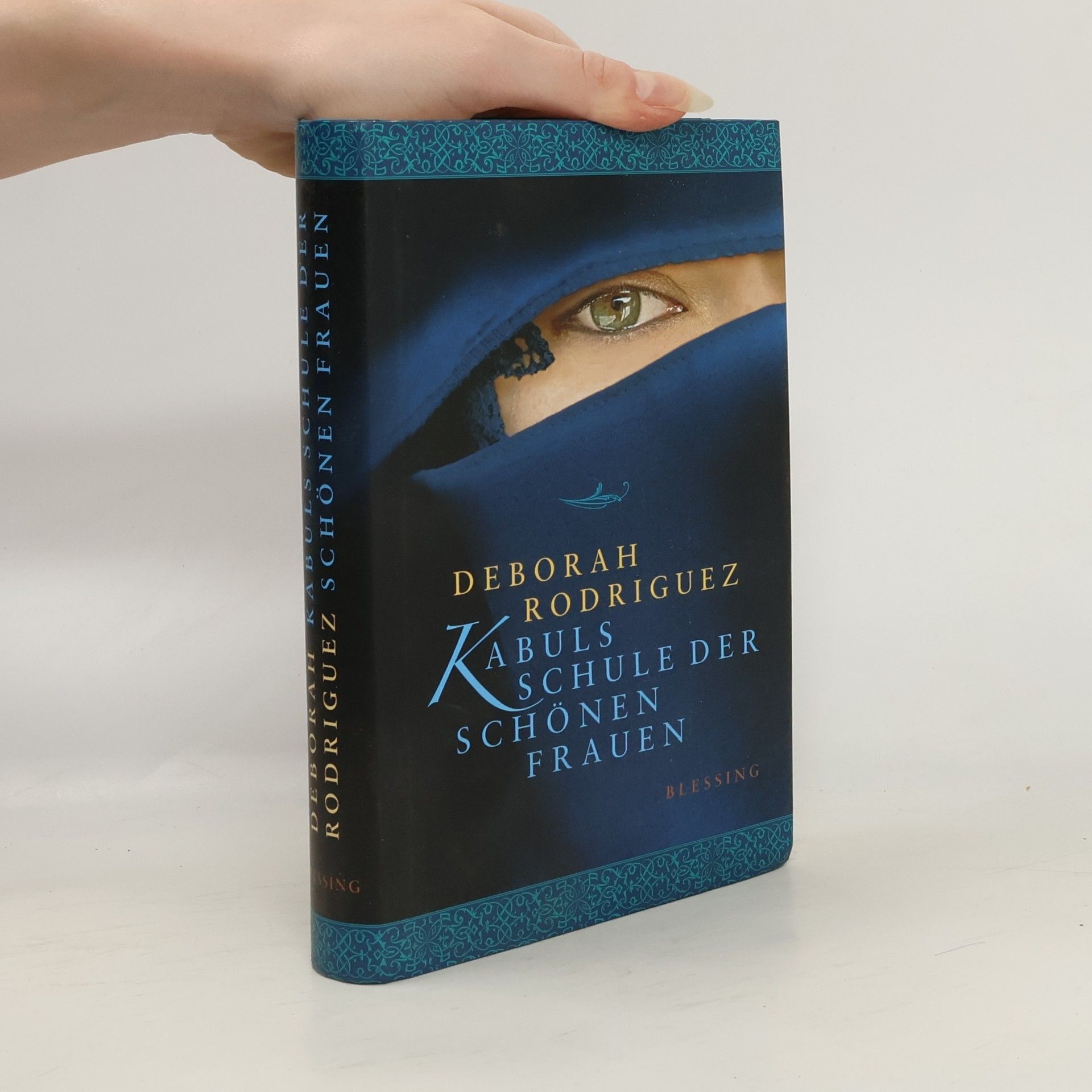 Deborah Rodriguez Kabuls Schule der schönen Frauen