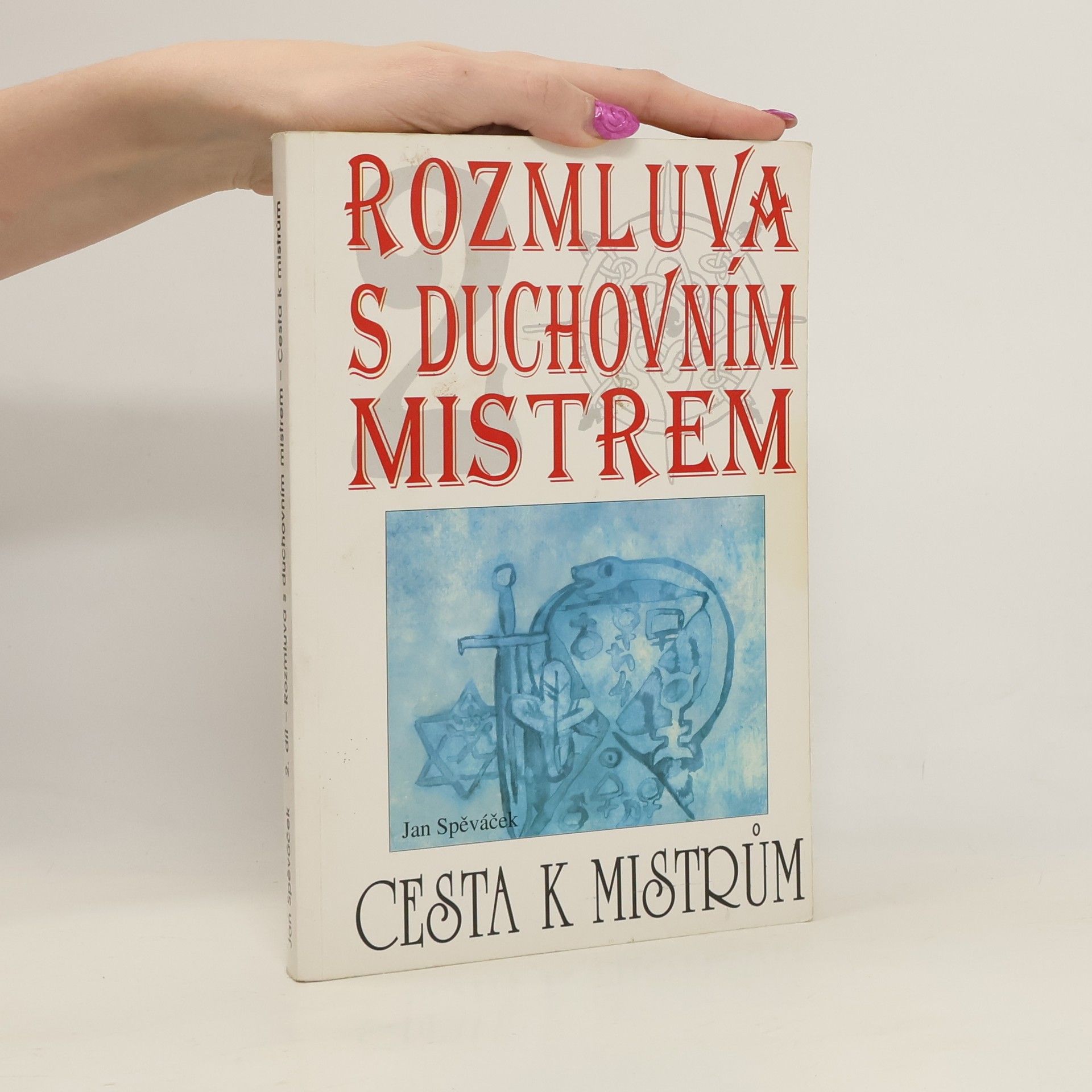 Rozmluva s duchovním mistrem. 2. díl, Cesta k mistrům