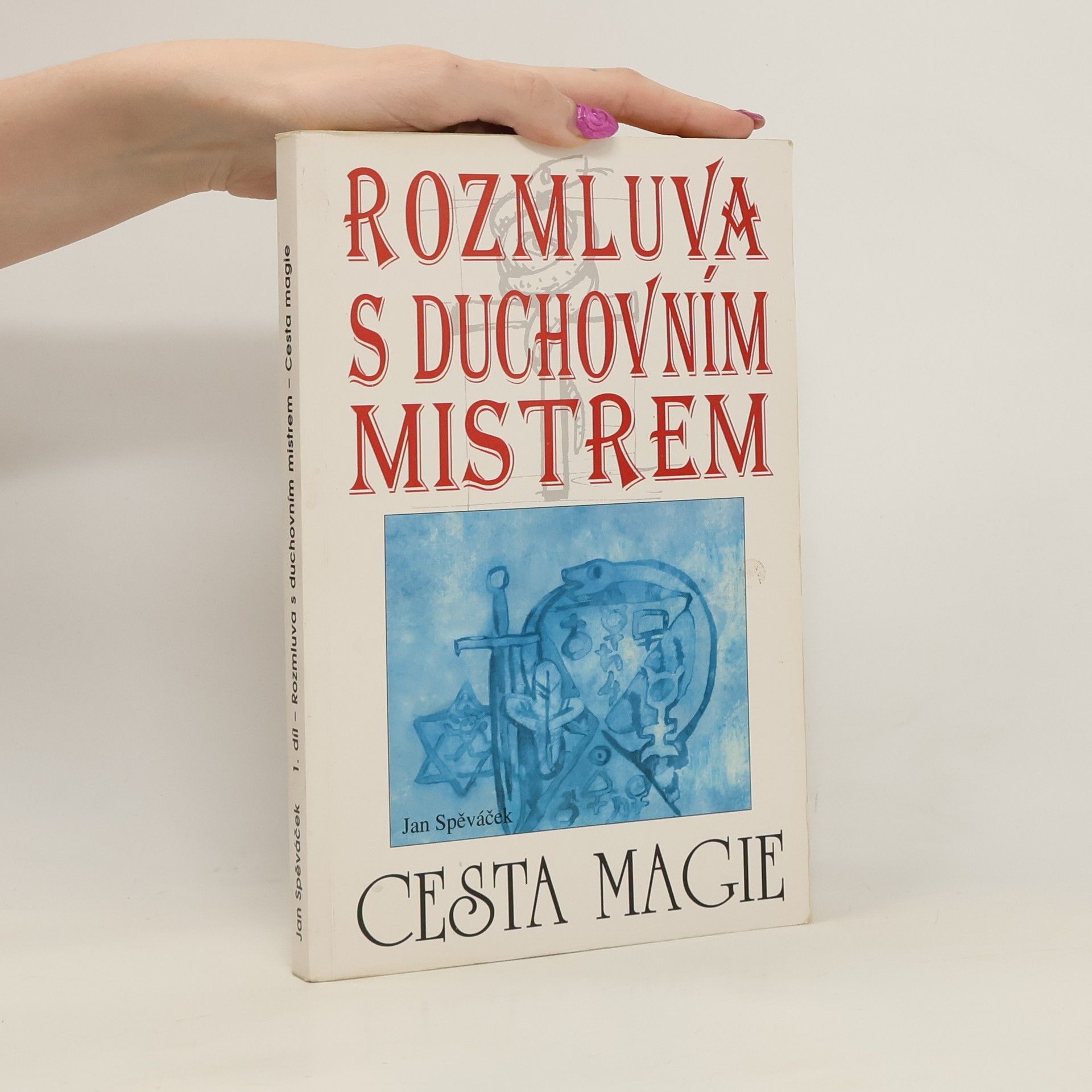 Rozmluva s duchovním mistrem 1. díl: Cesta magie