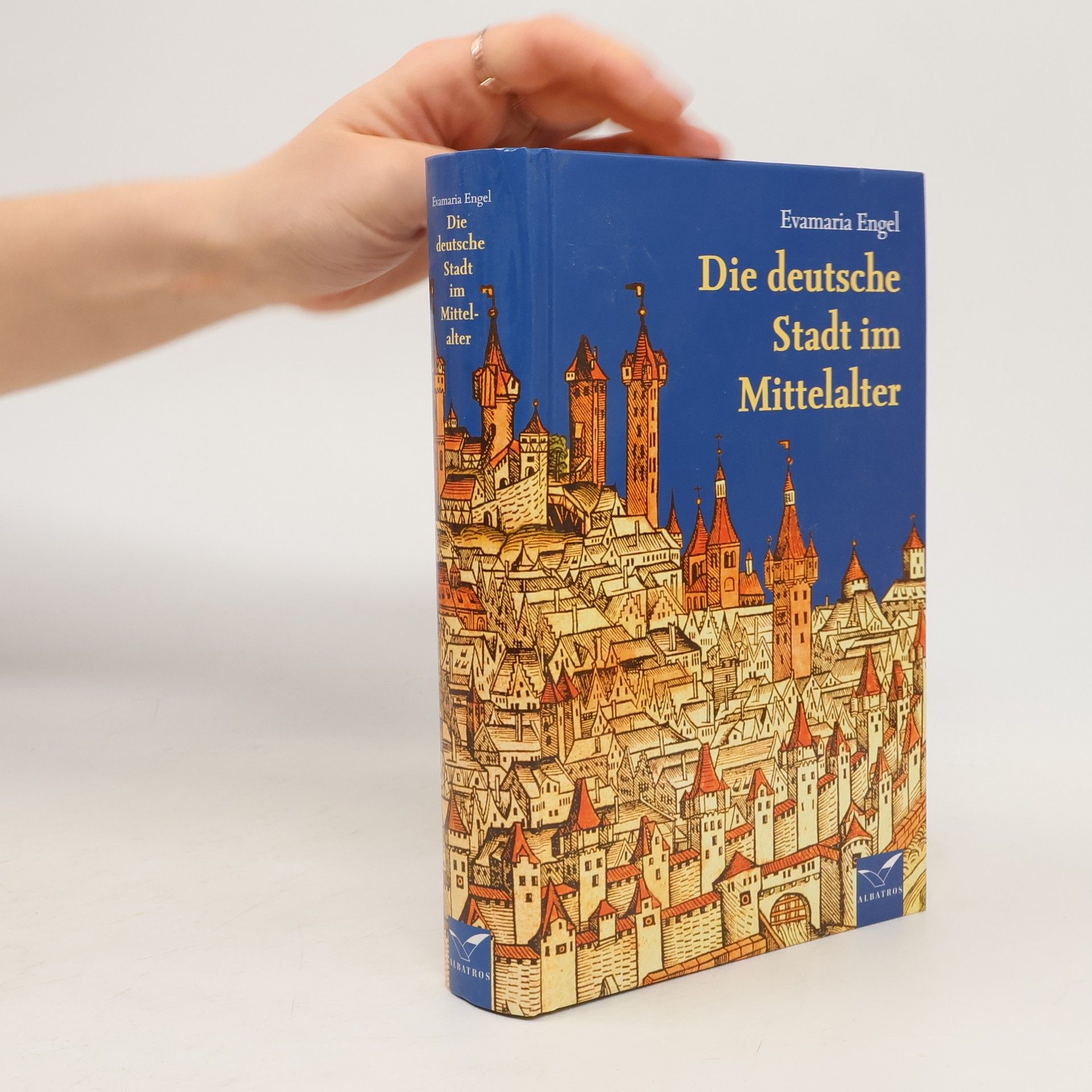 Evamaria Engel Die deutsche Stadt im Mittelalter