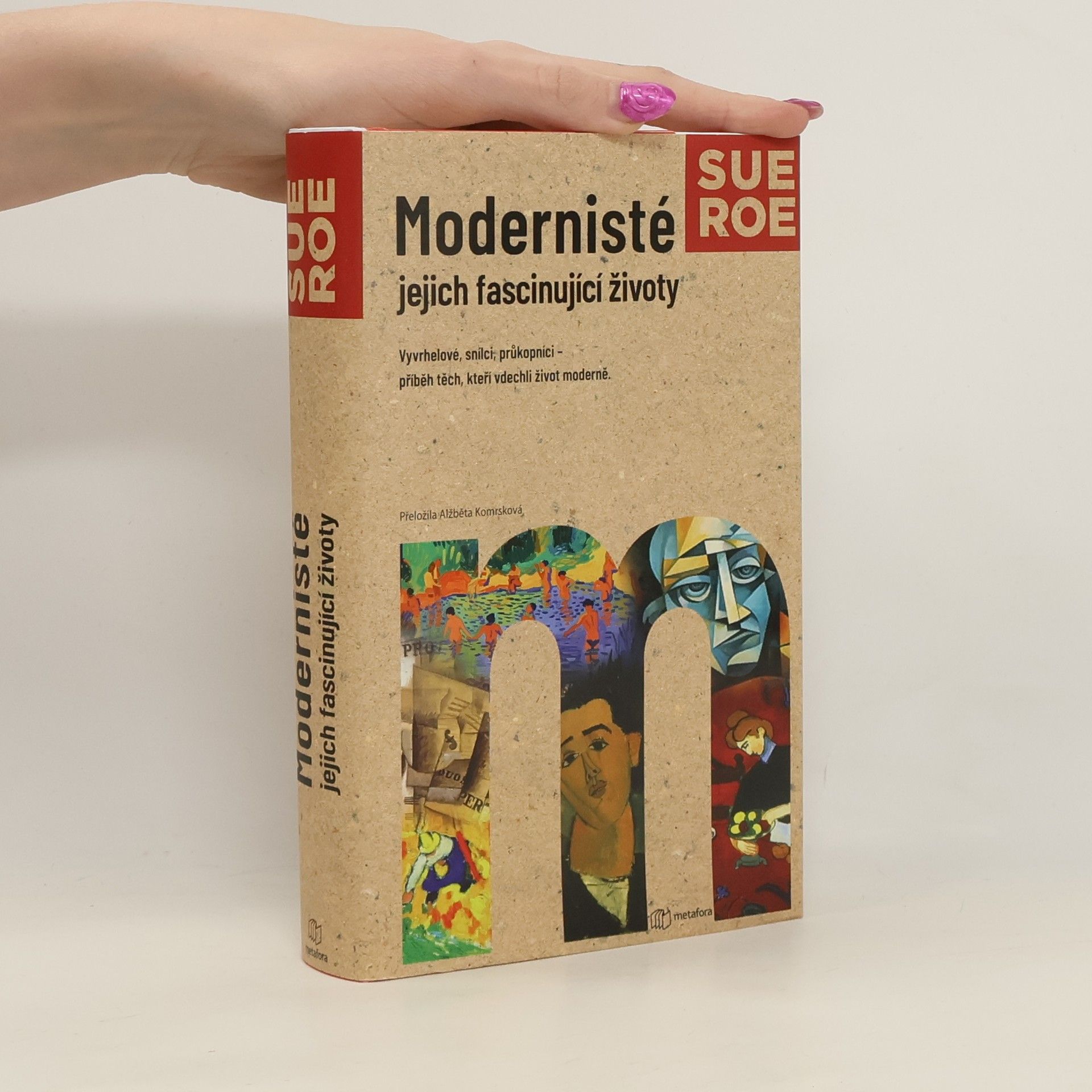 Modernisté - jejich fascinující životy