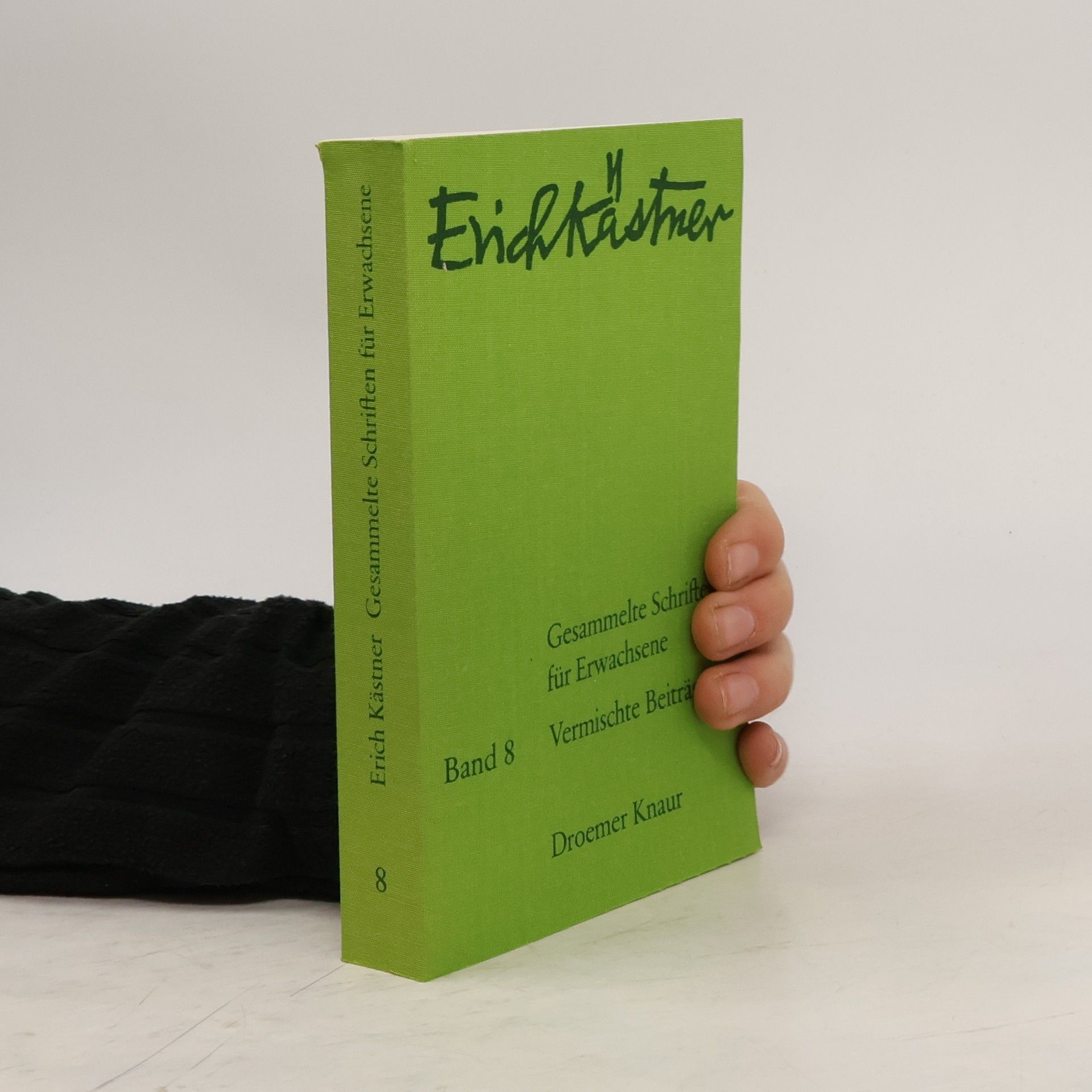 Erich Kästner Gesammelte Schriften für Erwachsene. Band 8