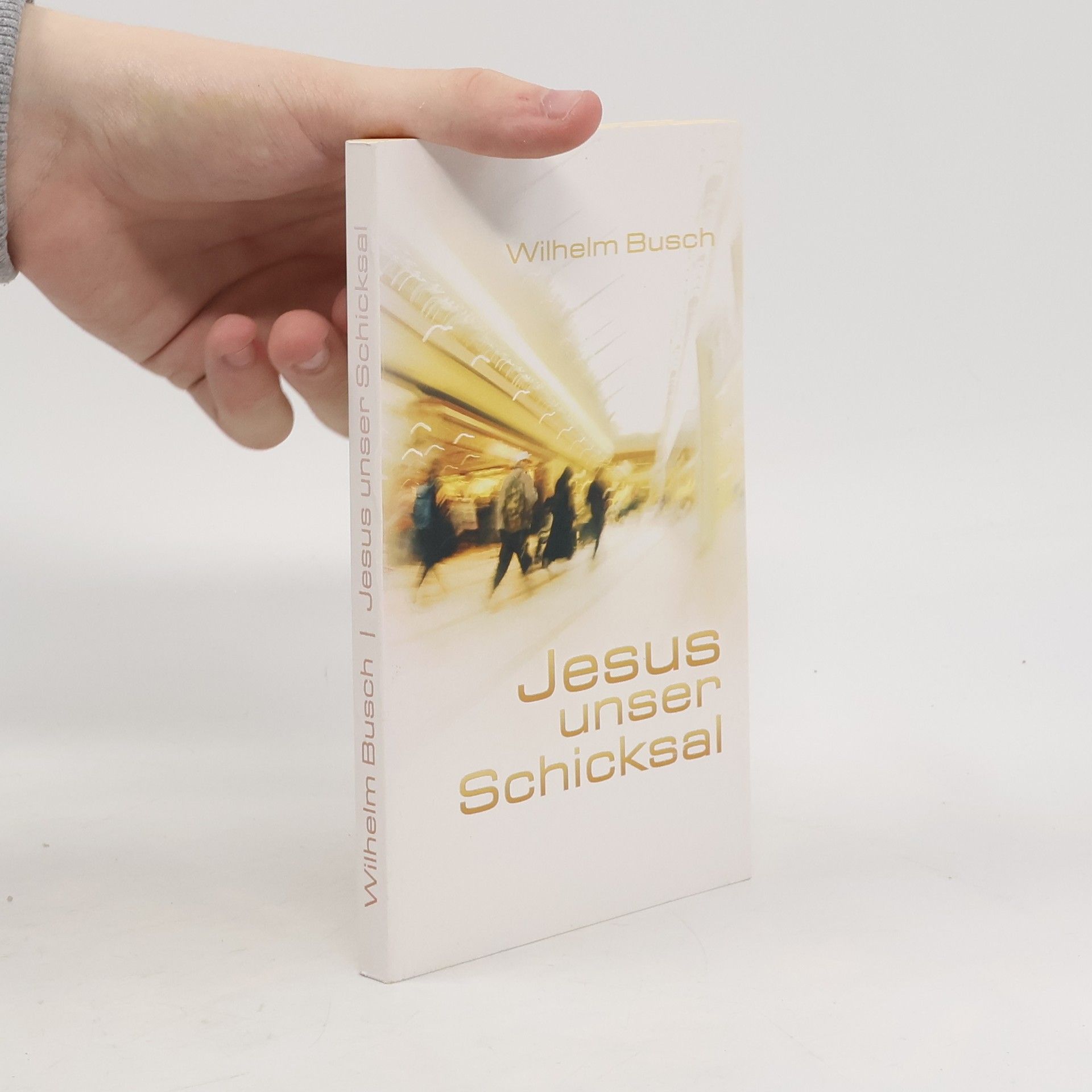 Wilhelm Busch Jesus unser Schicksal