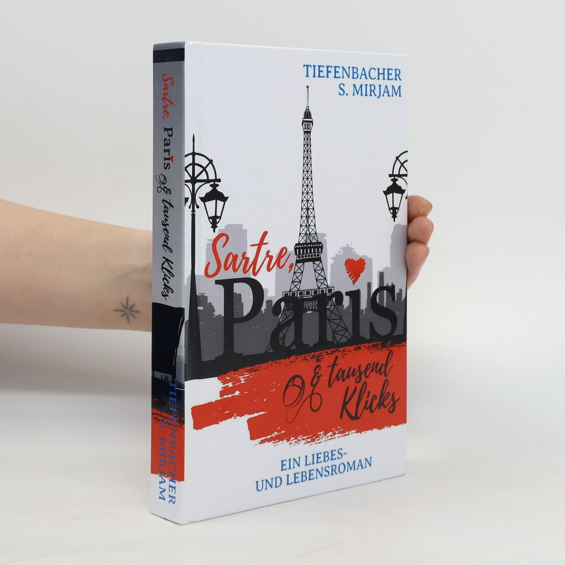 Silke Mirjam Tiefenbacher Sartre, Paris und tausend Klicks