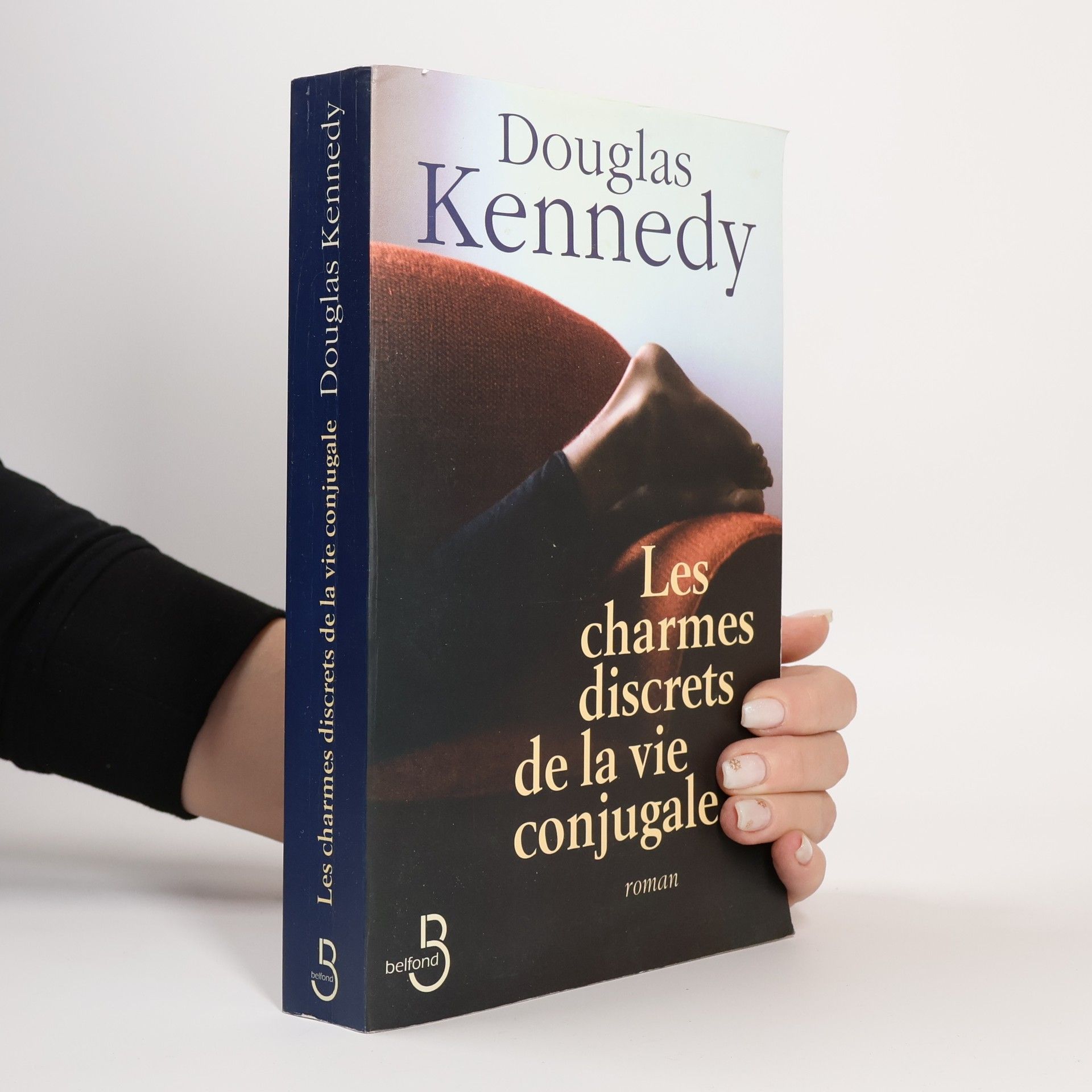 Douglas Kennedy Les charmes discrets de la vie conjugale
