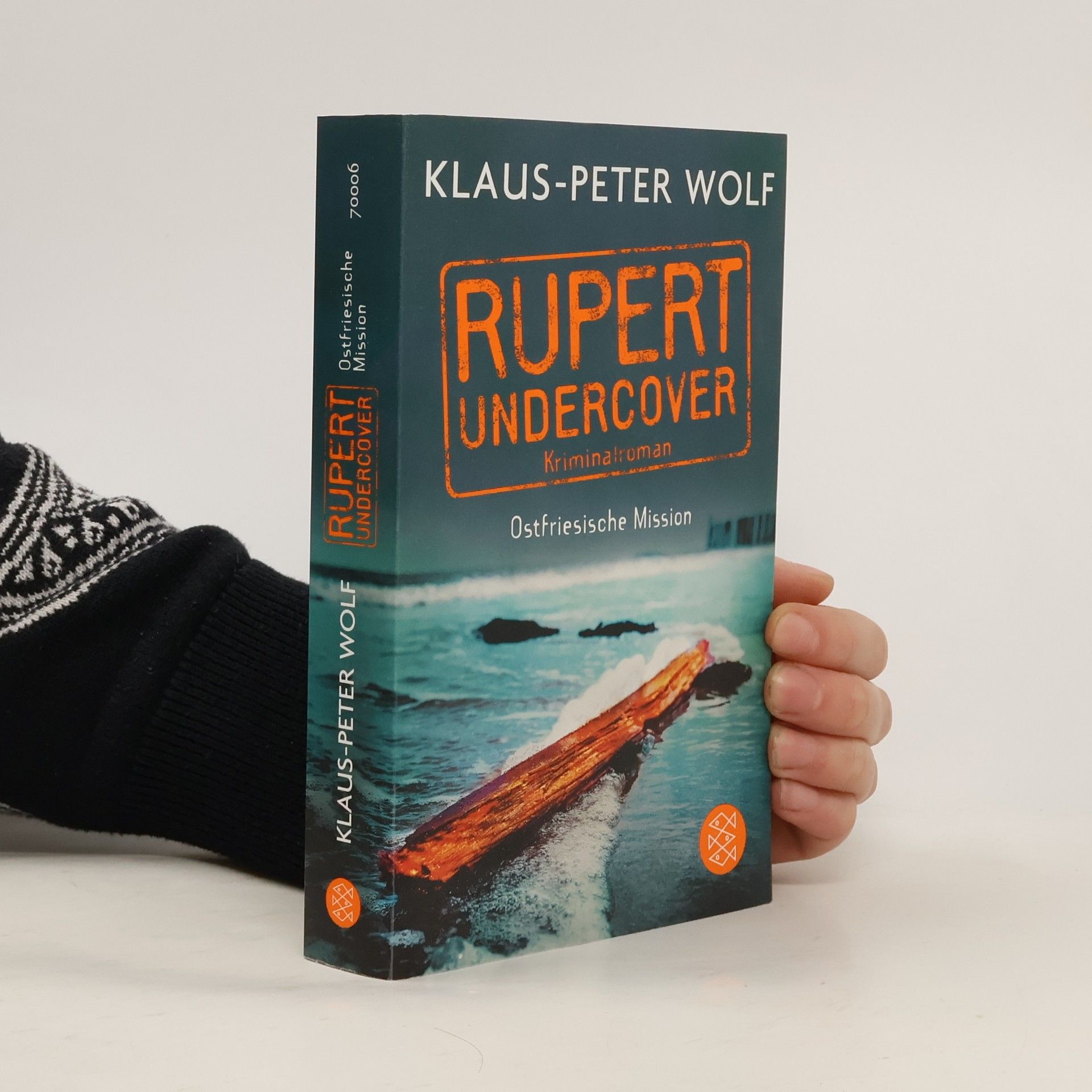 Klaus-Peter Wolf Rupert Undercover. Ostfriesische Mission