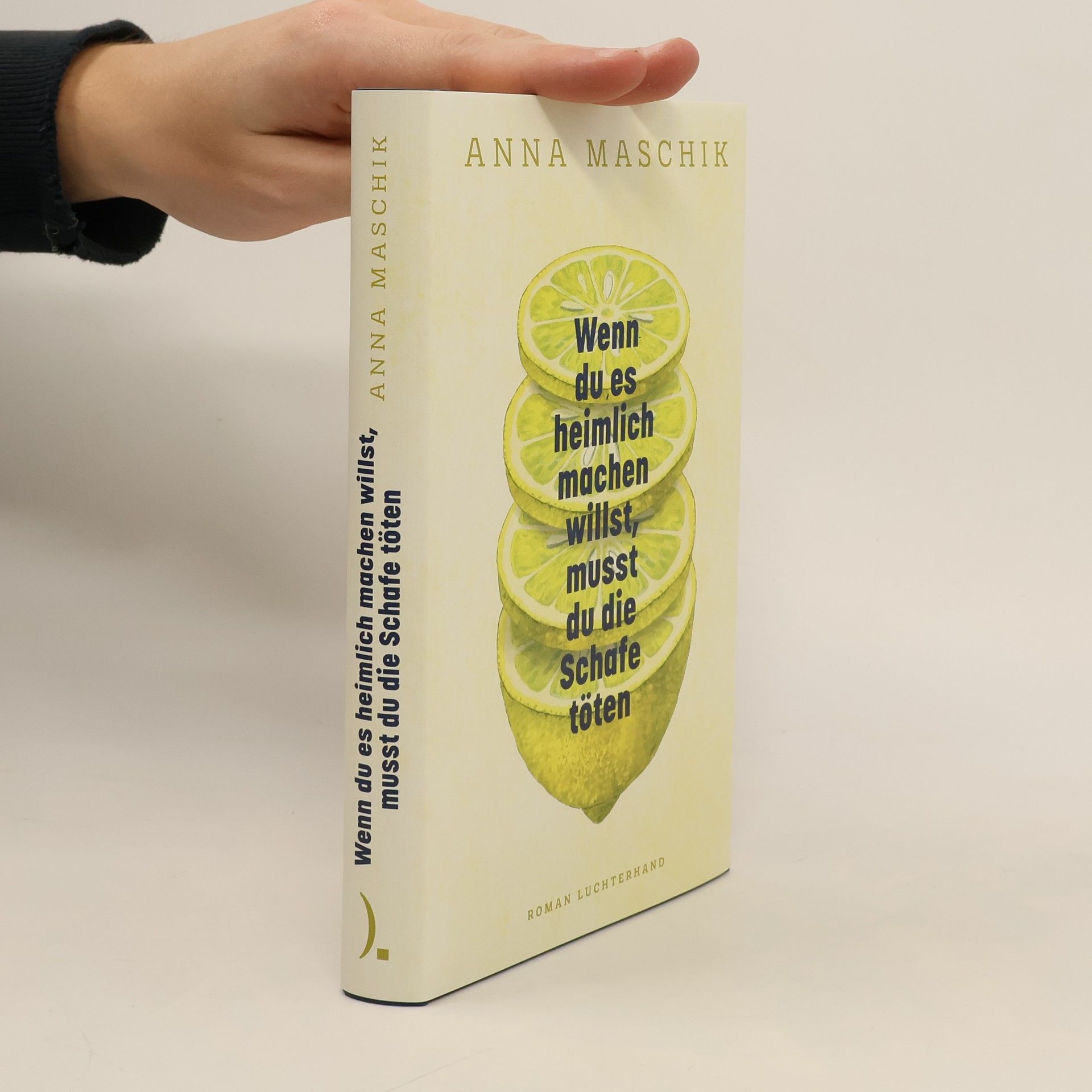 Anna Maschik Wenn du es heimlich machen willst, musst du die Schafe töten