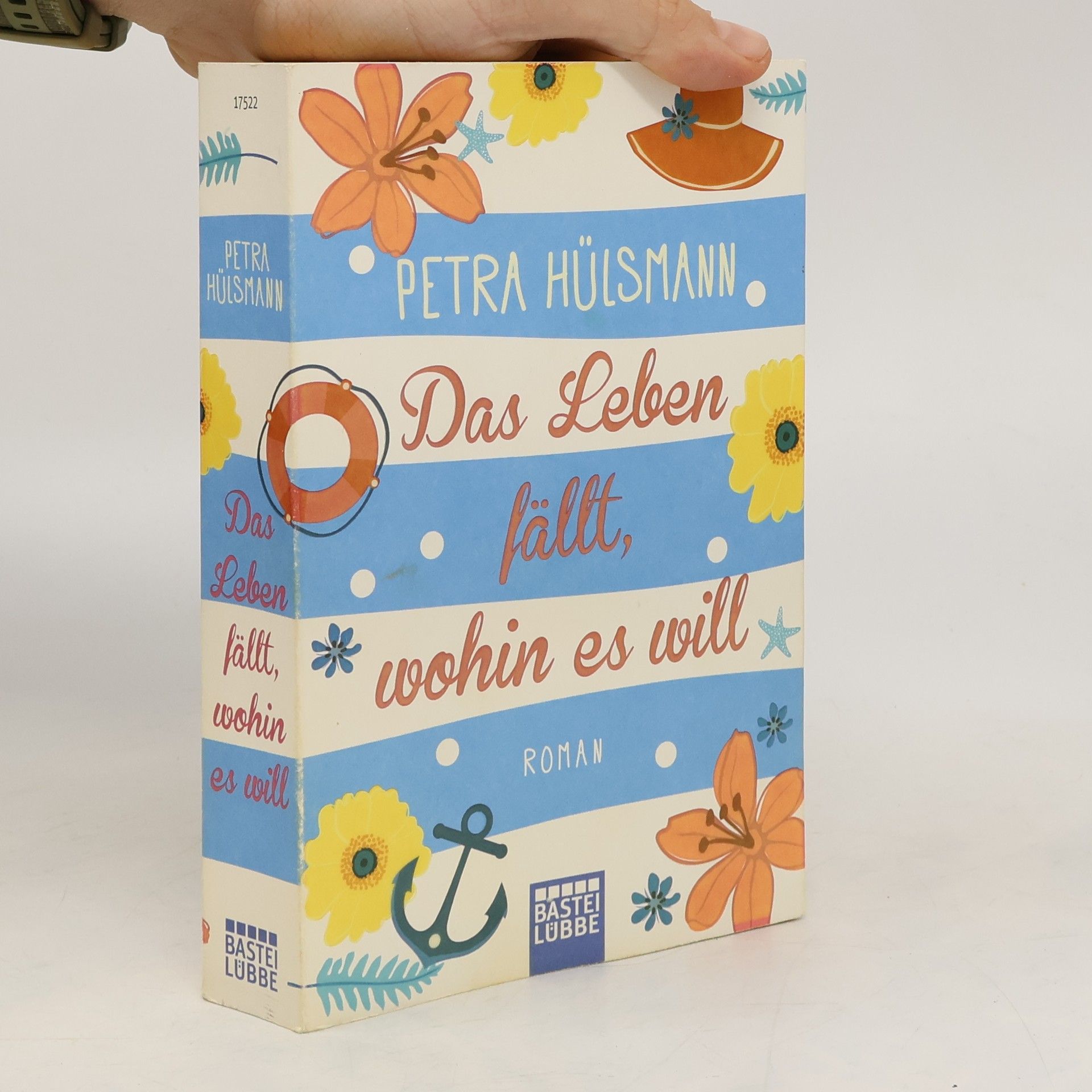 Petra Hülsmann Das Leben fällt, wohin es will