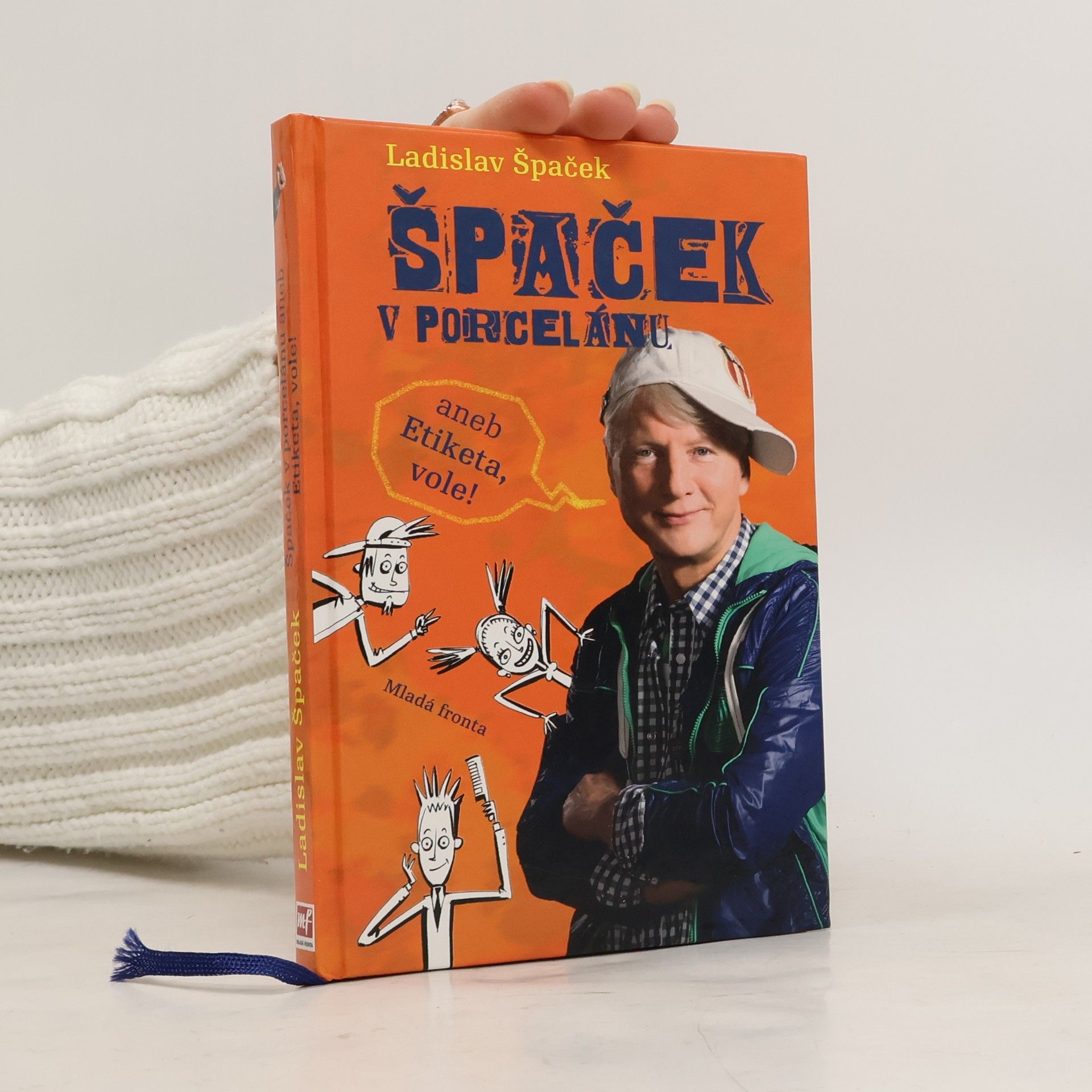 Ladislav Špaček Špaček v porcelánu, aneb, Etiketa, vole!