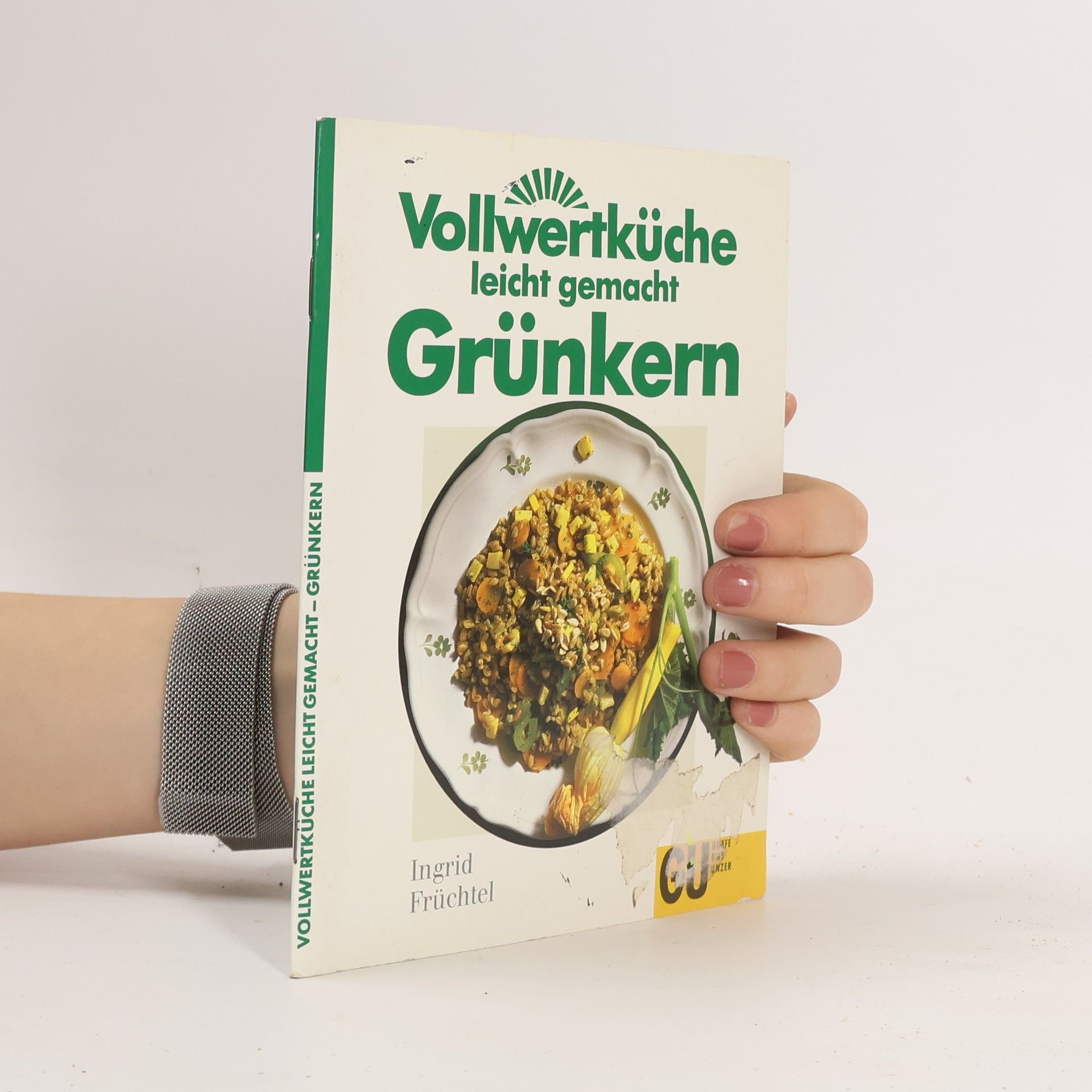 Vollwertküche leicht gemacht - Grünkern
