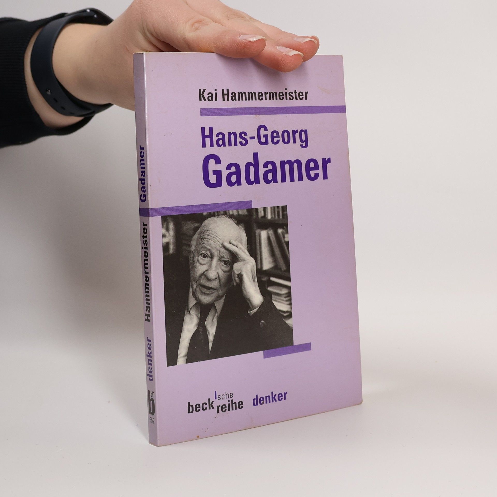 Kai Hammermeister Beck'sche Reihe Denker - 552: Hans-Georg Gadamer