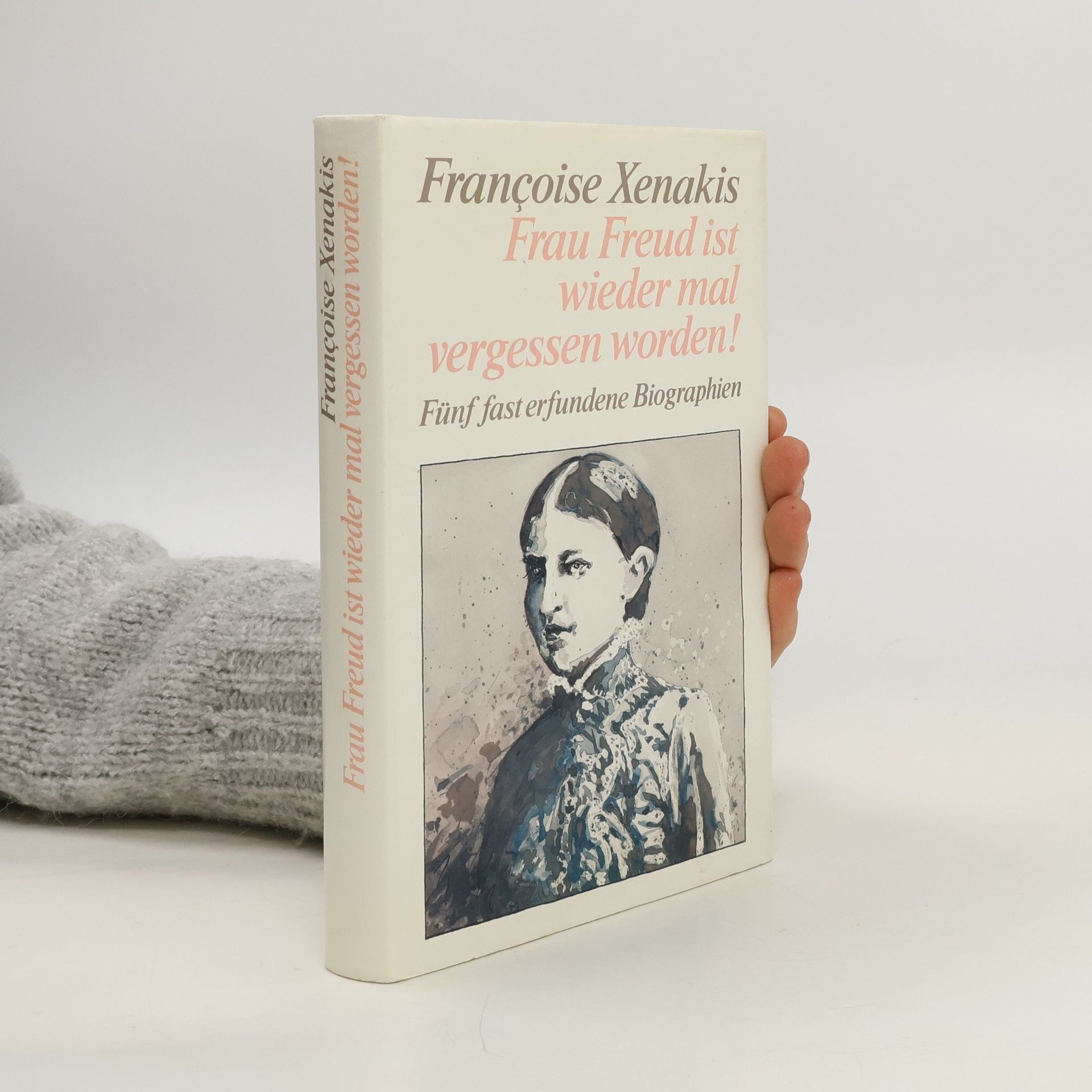 Françoise Xenakis Frau Freud ist wieder mal vergessen worden!