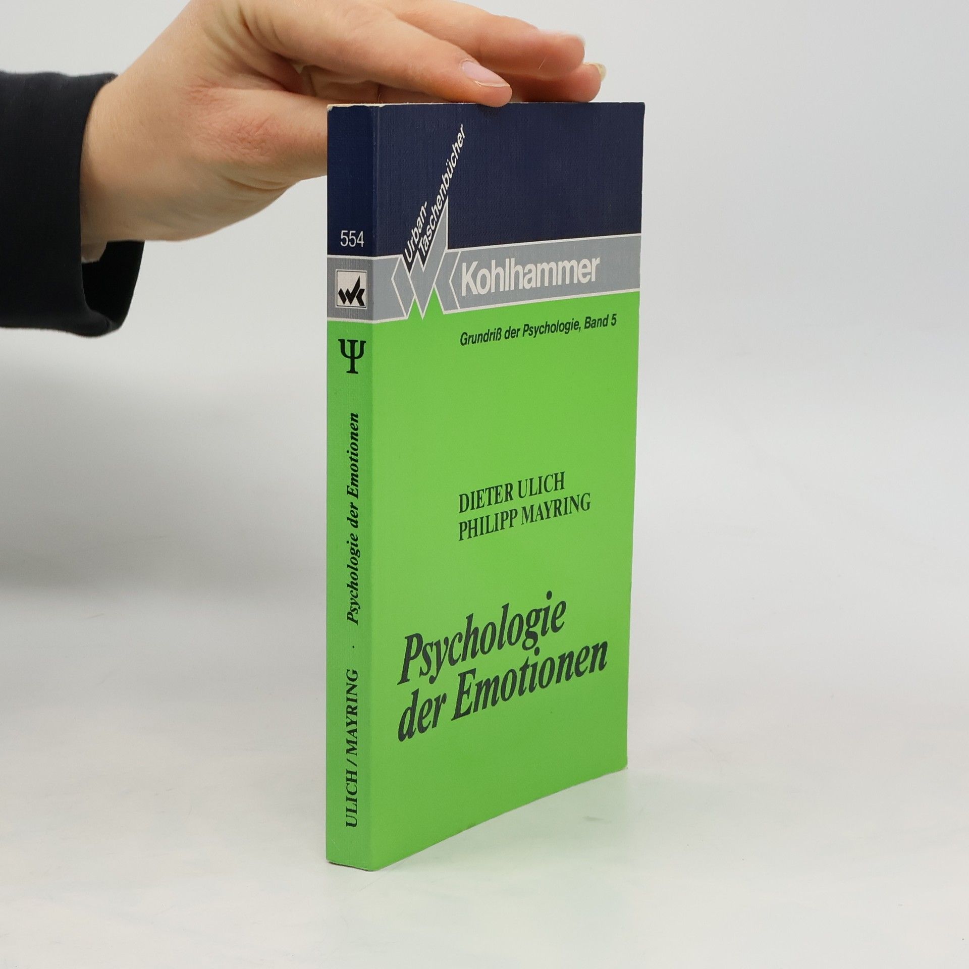Grundriß der Psychologie - 5: Psychologie der Emotionen