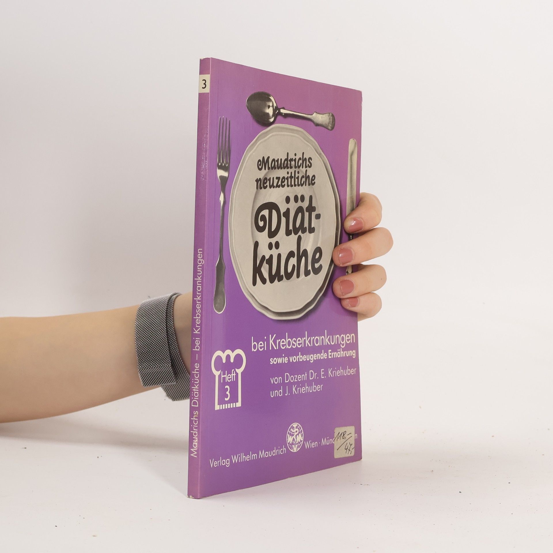 Ernst Kriehuber Diät bei Krebserkrankungen sowie vorbeugende Ernährung