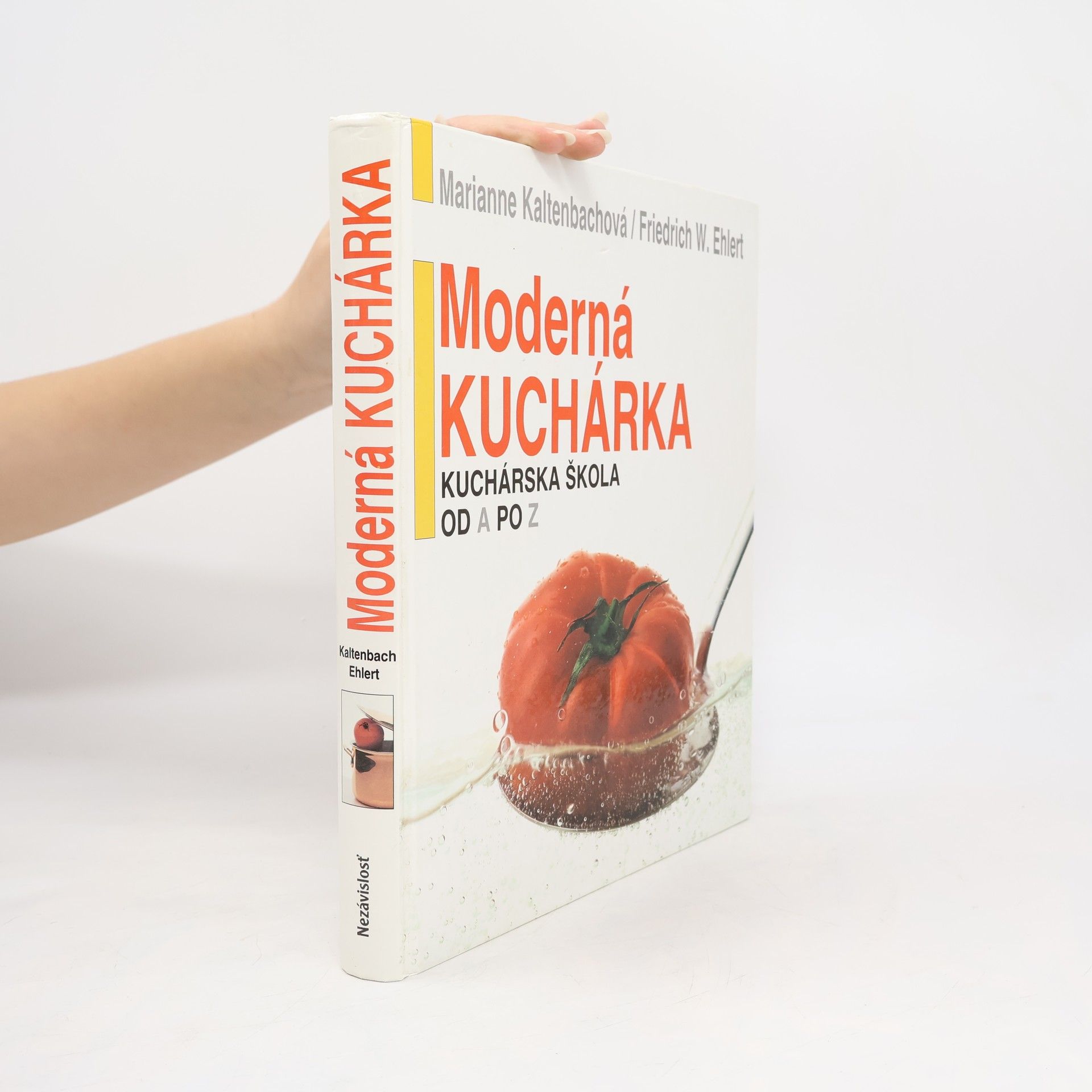 Moderná kuchárka: Kuchárska škola od A po Z